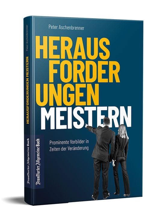 Buchcover mit Titel "Herausforderungen meistern". Autor Peter Aschenbrenner. Aufschrift "Frankfurter Allgemeine Buch". Zwei Personen vor blauem Hintergrund.