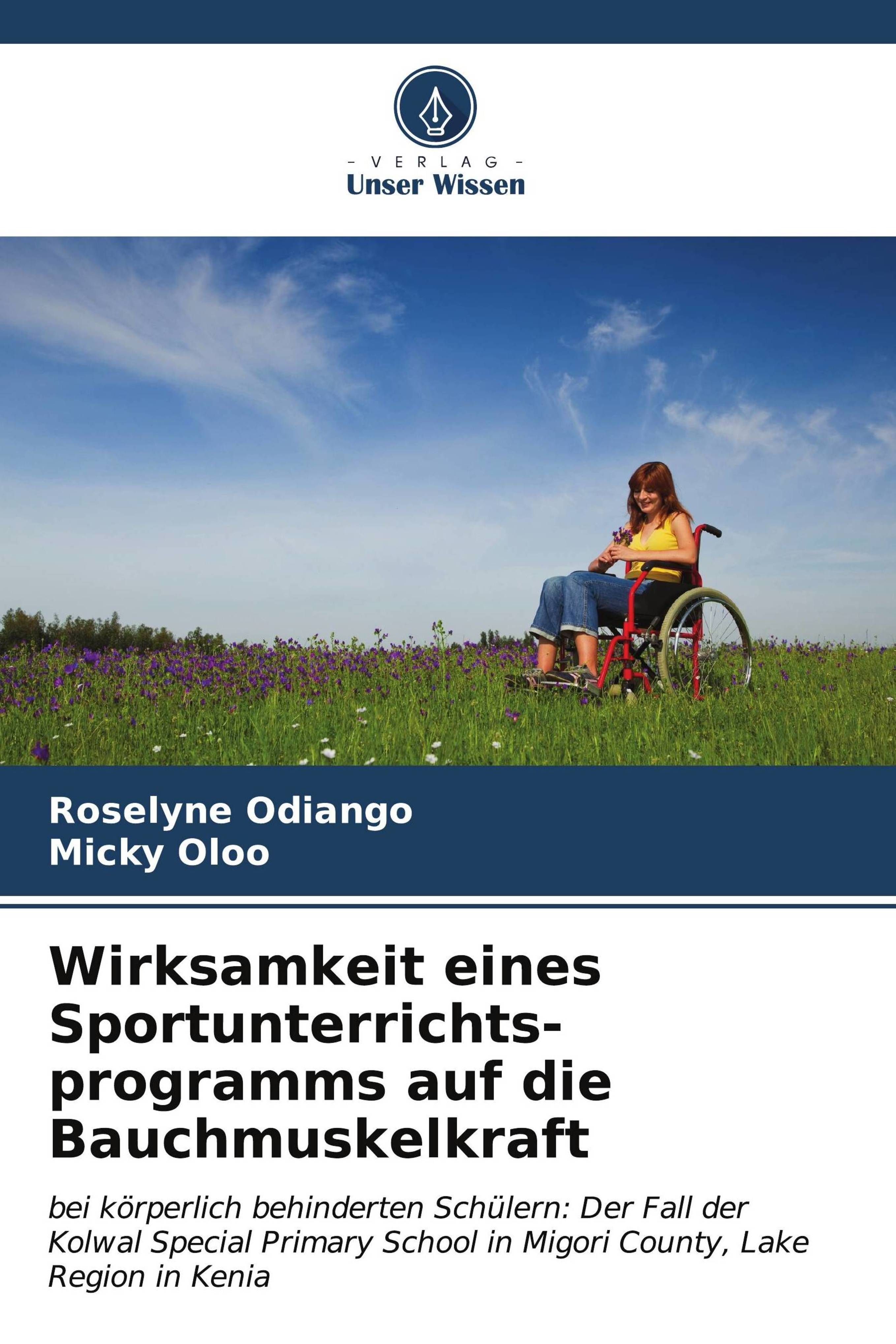 Wirksamkeit eines Sportunterrichts- programms auf die Bauchmuskelkraft bei körperlich behinderten...
