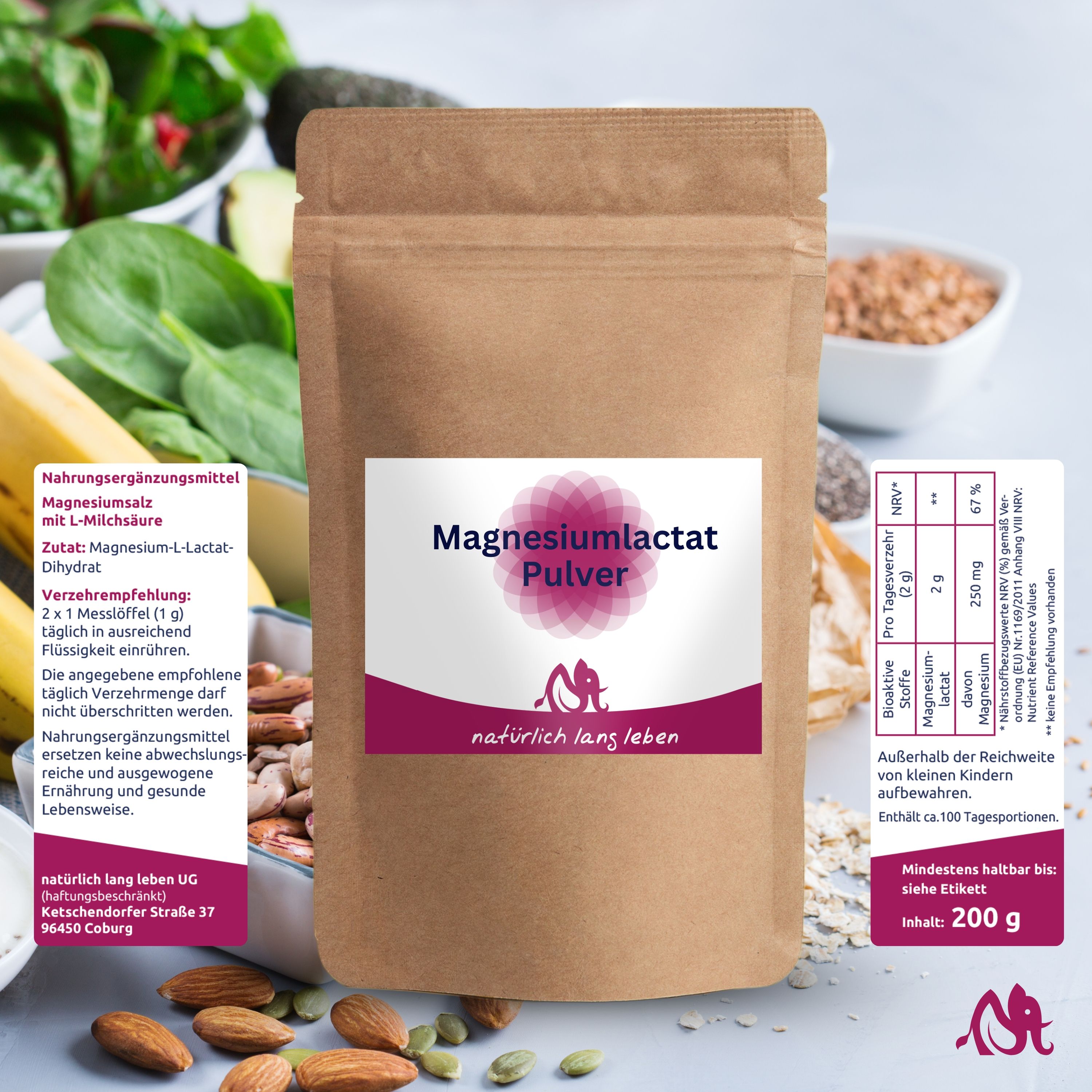 Produktverpackung mit Zusatzinformationen. Aufschrift: Magnesiumlactat Pulver. Logo: Blume und Schriftzug natürlich lang leben. Enthält 200g.