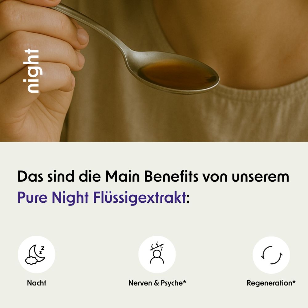 Löffel mit brauner Flüssigkeit. Text: Main Benefits: Nacht, Nerven & Psyche, Regeneration.