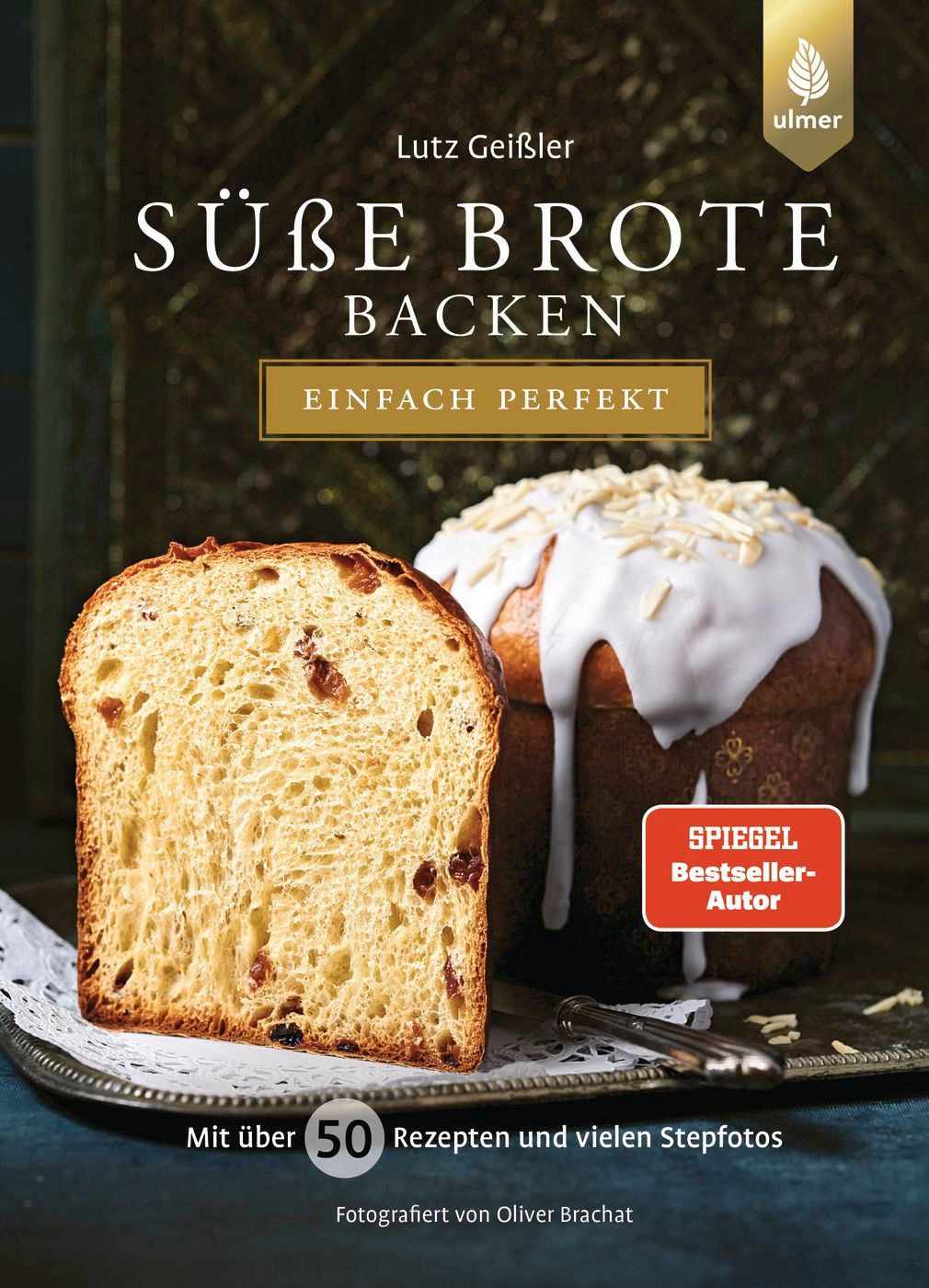 Buchcover: Süße Brote backen. Titel, Autor, Logo Ulmer. Brotstücke, eines angeschnitten, auf Tablett.