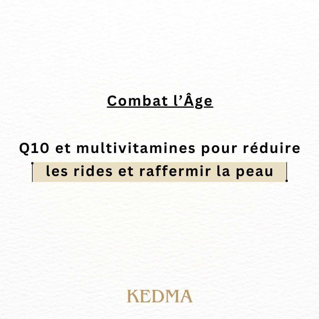 Texte sur fond crème : Combat l'âge. Q10 et multivitamines...
