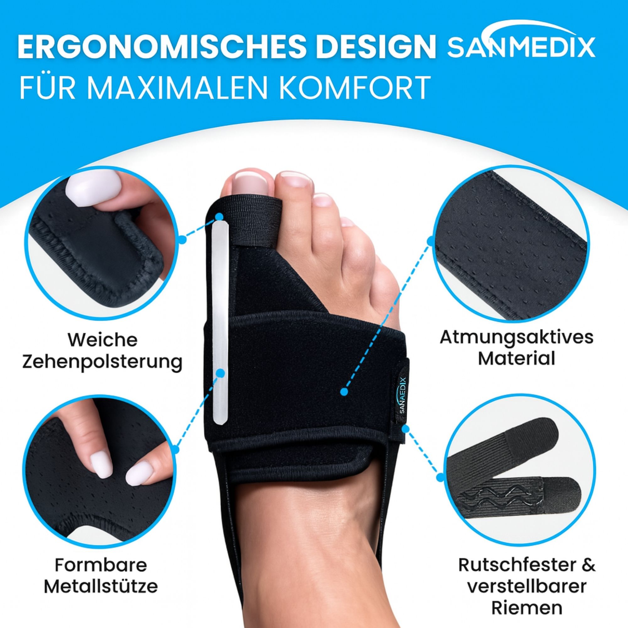 Nahaufnahme einer Hallux Valgus Schiene. Sanmedix® Logo. Merkmale: weiche Zehenpolsterung, atmungsaktives Material, formbare Metallstütze, verstellbare Riemen.