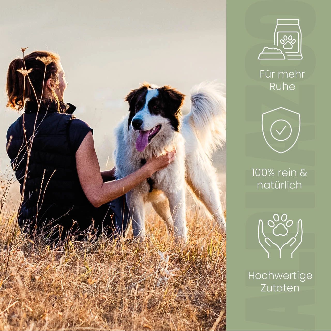 Frau und Hund im Feld. Text: Für mehr Ruhe, 100% rein & natürlich, hochwertige Zutaten.