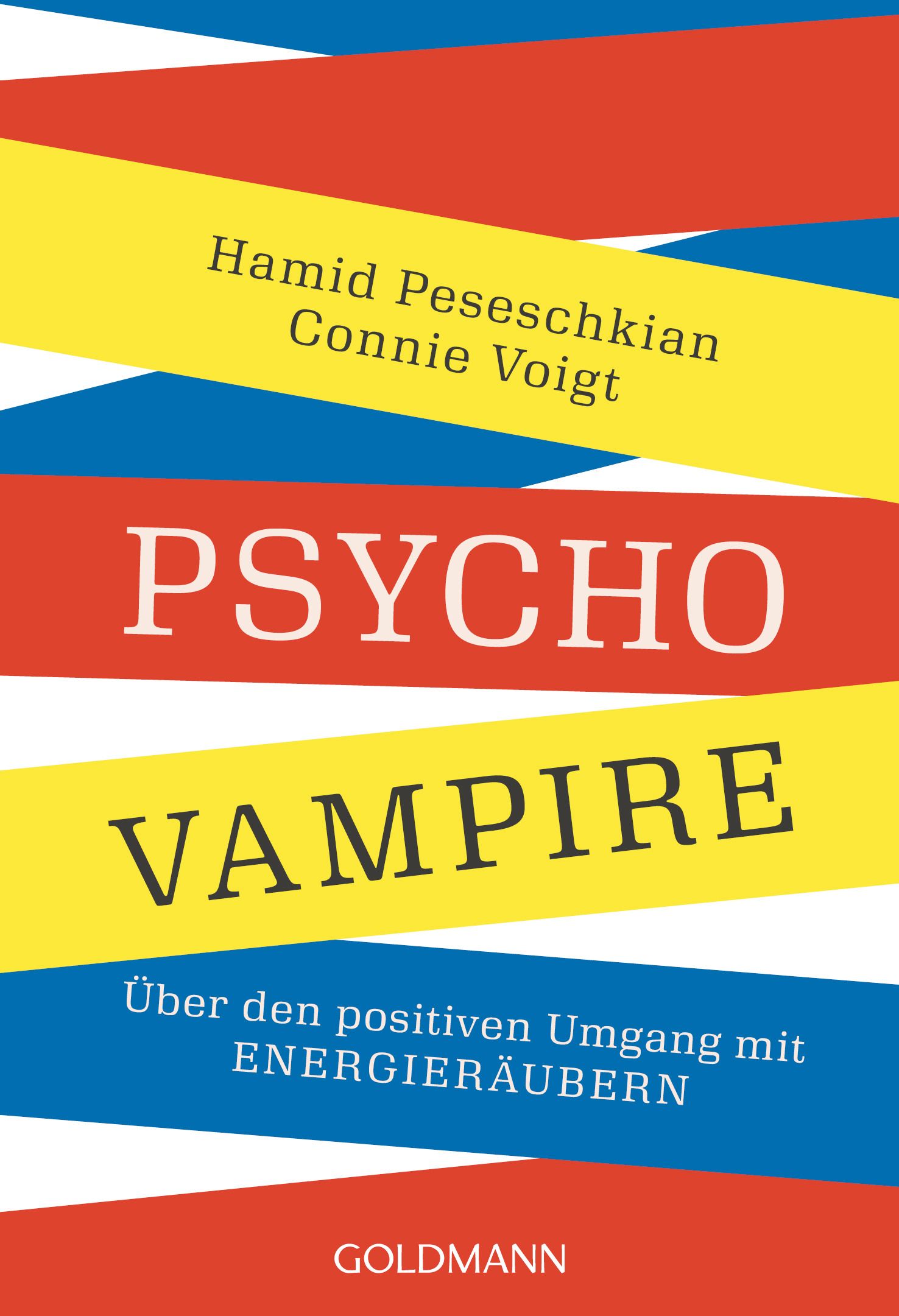 Buchcover mit Titel PSYCHO VAMPIRE. Autoren: Hamid Peseschkian, Connie Voigt. Verlag: Goldmann. Farbige Streifen überlagern sich.