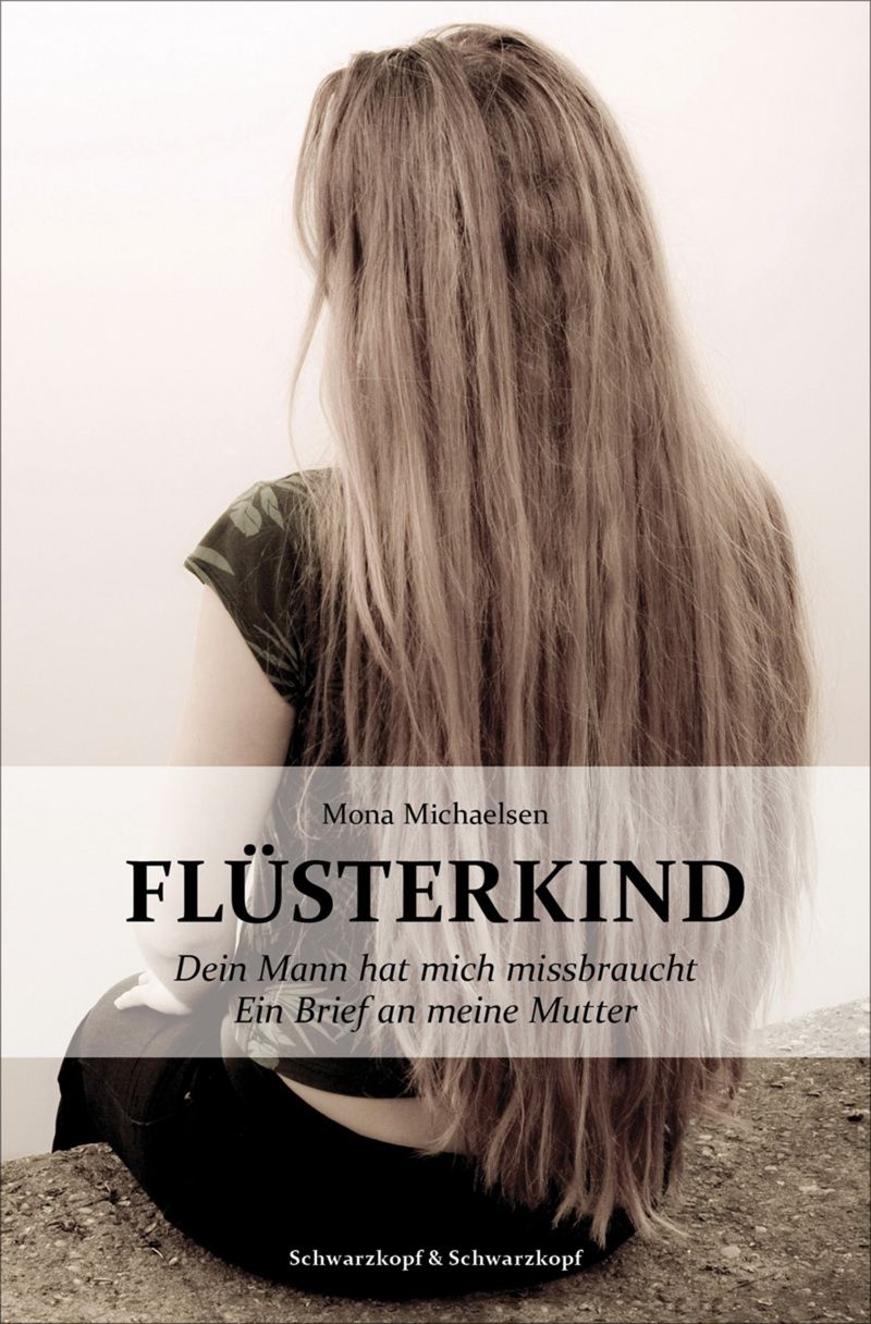 Buchcover mit Titel FLÜSTERKIND, Autorin Mona Michaelsen. Frau mit langen Haaren, Blick abgewandt. Schwarzkopf & Schwarzkopf Logo.