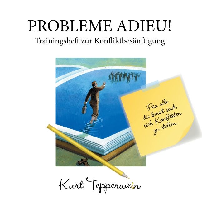 Buchcover: "Probleme Adieu!" mit Illustration eines Mannes im Wasser. Gelber Notizzettel mit Text. Bleistift.