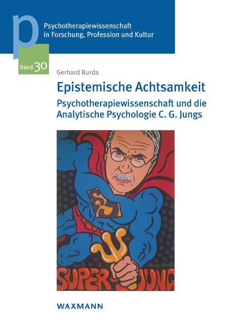Buchcover: Epistemische Achtsamkeit. Titel, Autor, und ein Comic-Porträt von C. G. Jung als Superheld. Verlag Waxmann.