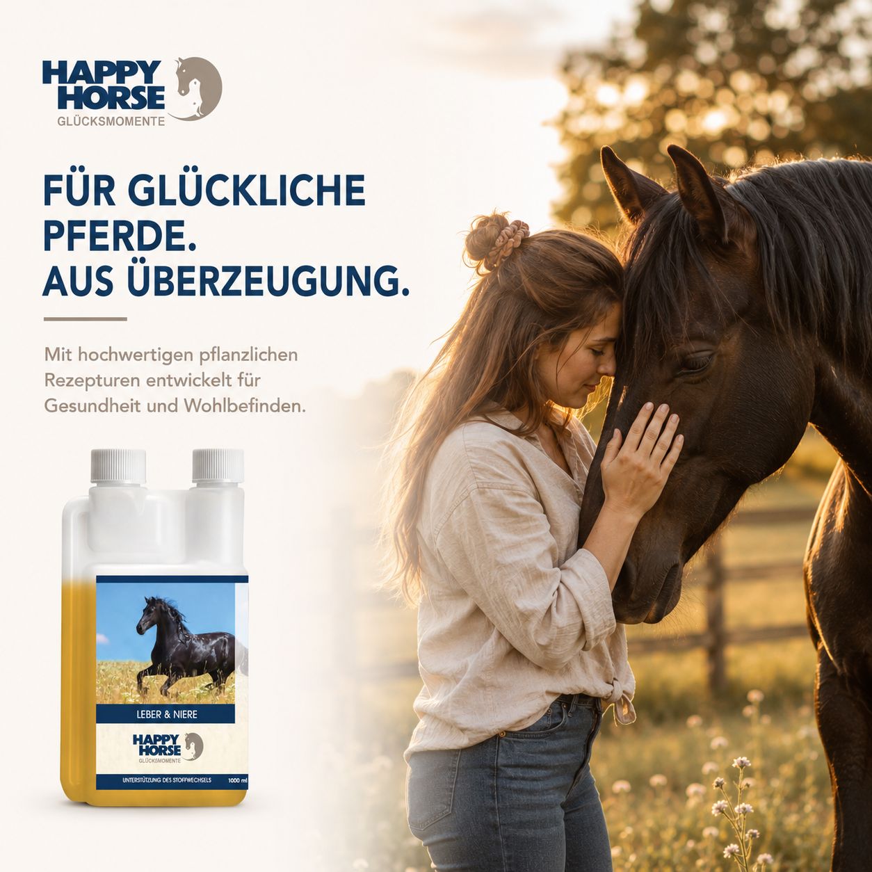 Frau umarmt ein Pferd. Daneben eine Flasche mit gelbem Inhalt. "Für glückliche Pferde. Aus Überzeugung."