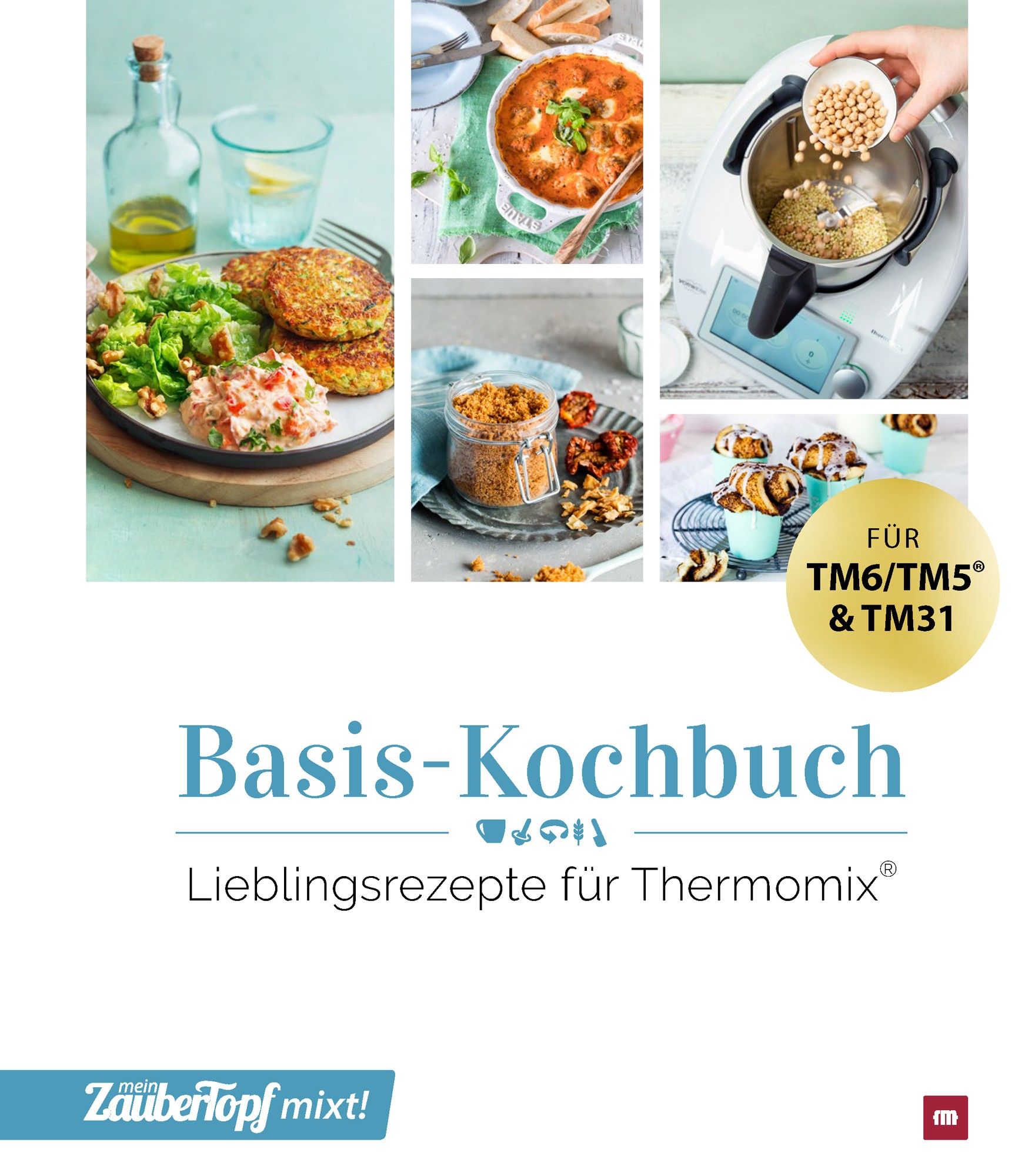 Kochbuch mit dem Titel "Basis-Kochbuch". Es enthält Rezepte für Thermomix-Geräte. Das Logo "mein ZauberTopf mixt!" ist sichtbar.