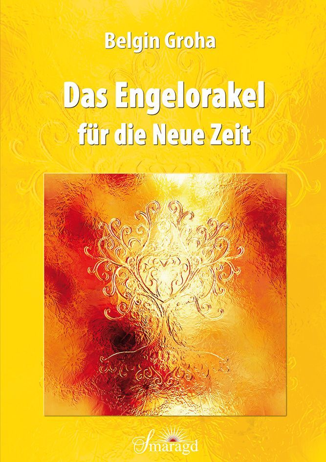 Buchcover mit Titel: Das Engelorakel für die Neue Zeit. Autor: Belgin Groha. Gelber Hintergrund mit Baum-Illustration.
