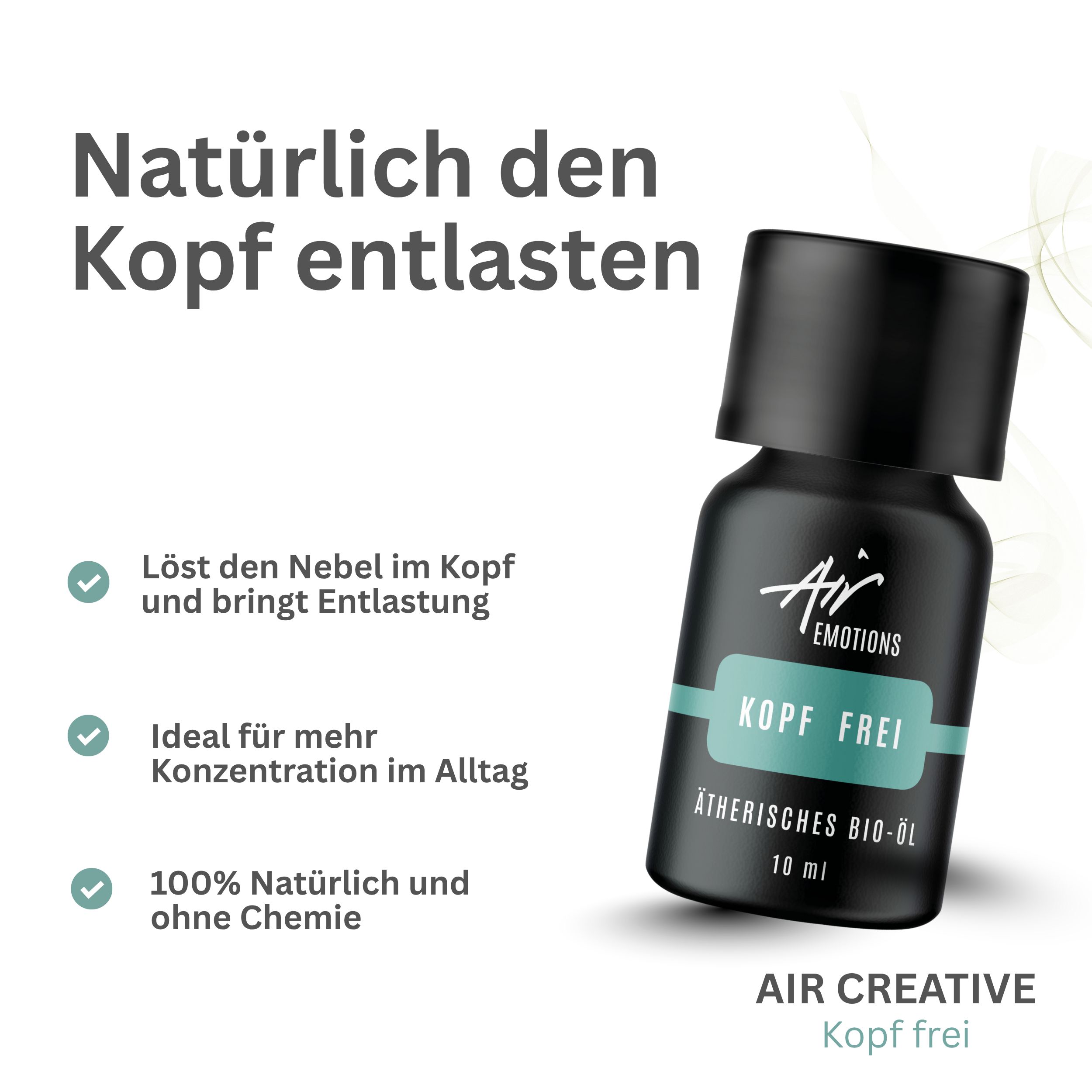 Schwarze Flasche mit schwarzem Deckel. Aufschrift: Air Emotions, Kopf frei, Ätherisches Bio-Öl, 10 ml. Text: Natürlich den Kopf entlasten.