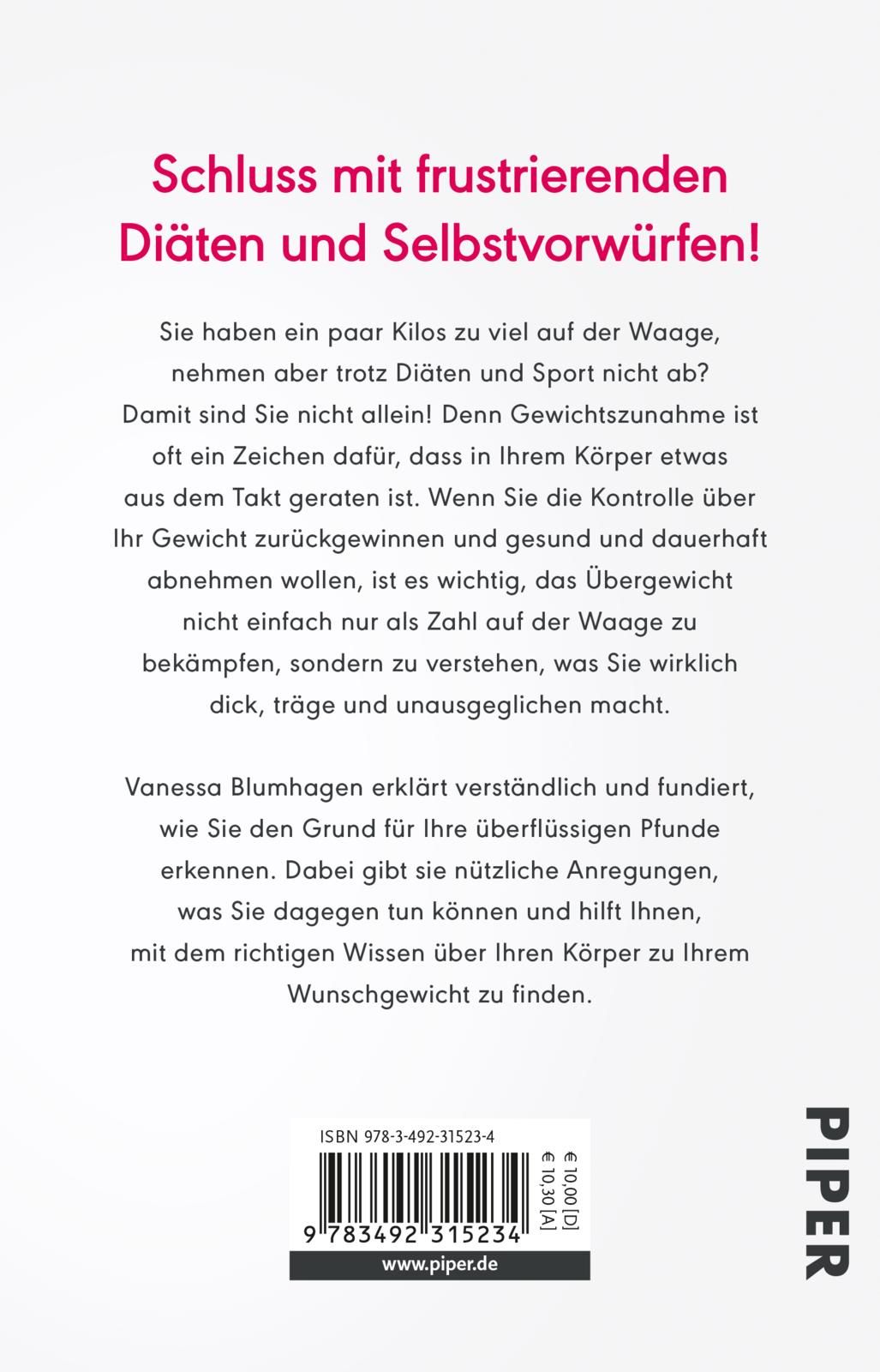 Buchrückseite mit Text. Titel: Schluss mit frustrierenden Diäten und Selbstvorwürfen! Autorin Vanessa Blumhagen. Verlag Piper. ISBN.