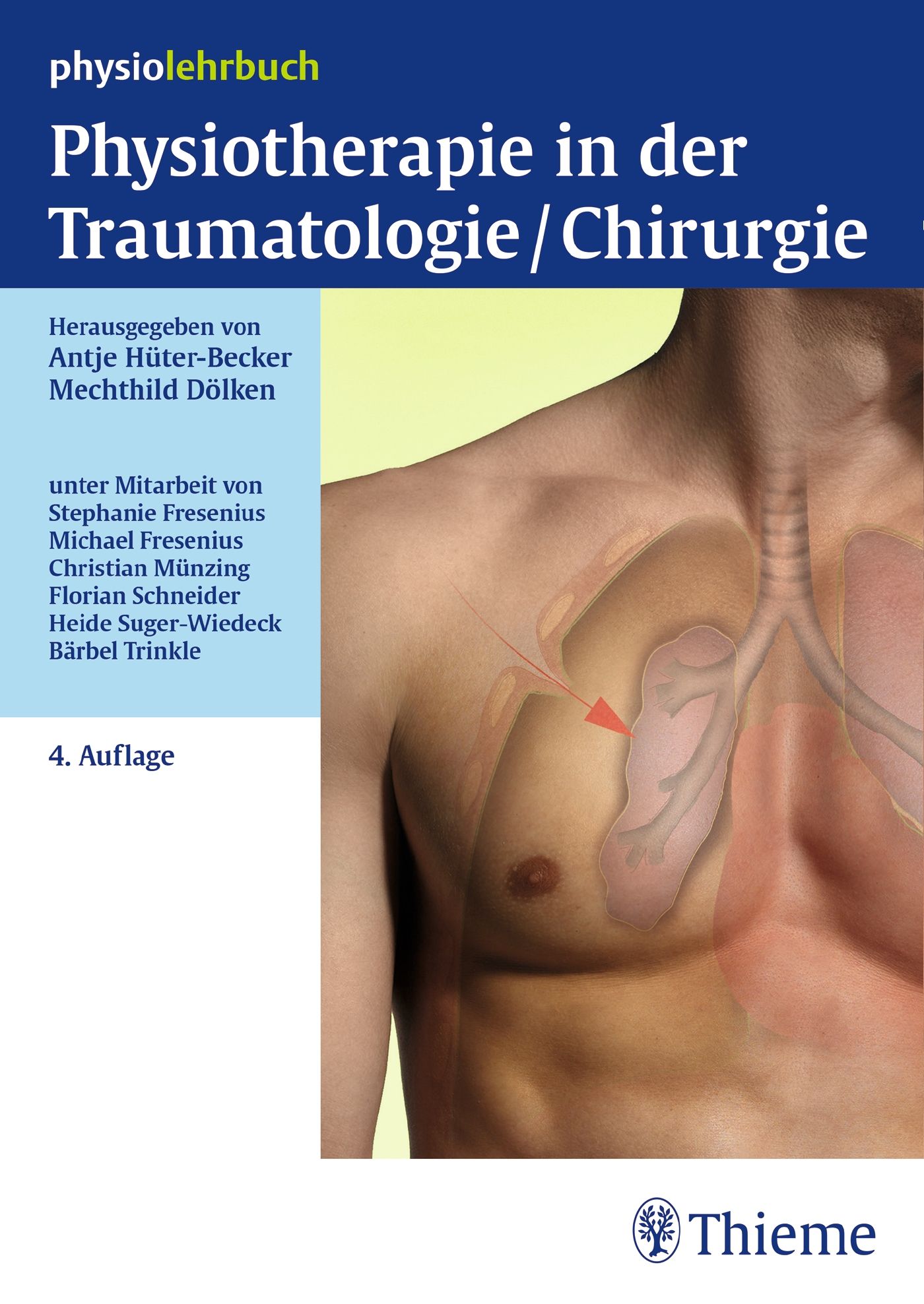 Buchcover: Physiotherapie in der Traumatologie/Chirurgie. Herausgeber: Antje Hüter-Becker, Mechthild Dölken. Verlag Thieme.