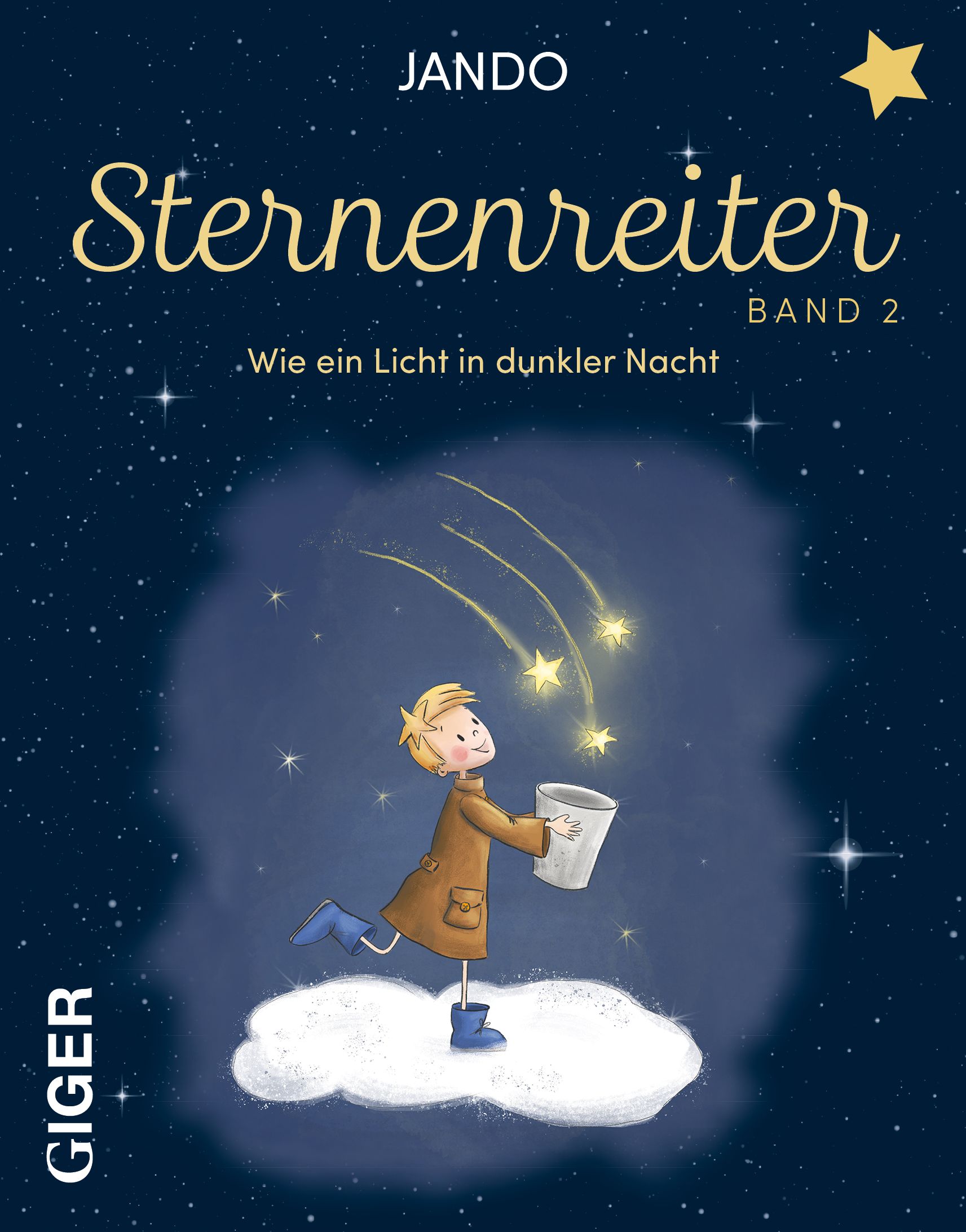 Buchcover. Titel: Sternenreiter Band 2. Illustration: Kind auf Wolke, hält Becher, Sternschnuppen. Autor: Jando. Verlag: Giger.