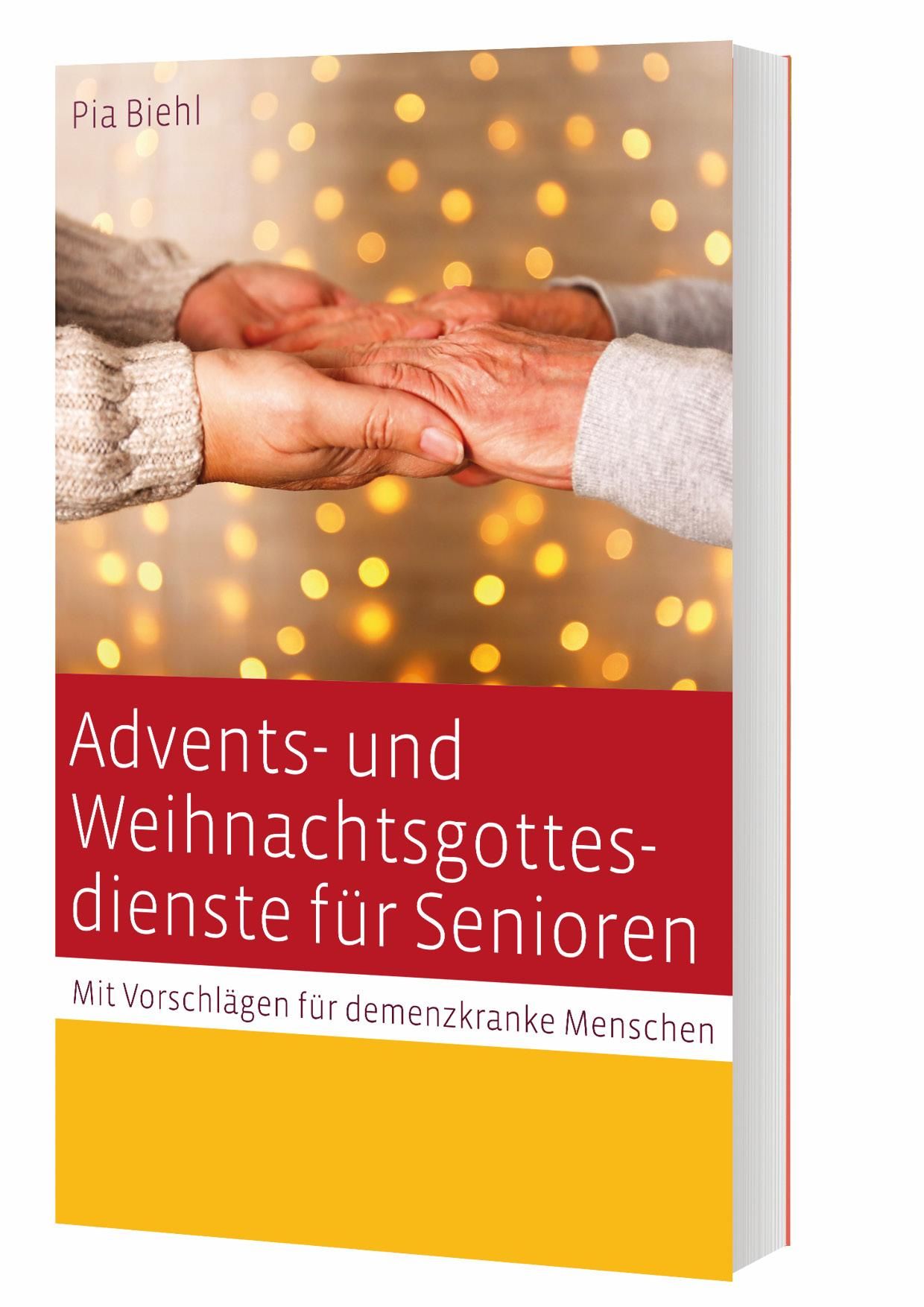 Advents- und Weihnachtsgottesdienste für Senioren Mit Vorschlägen für demenzkranke Menschen
