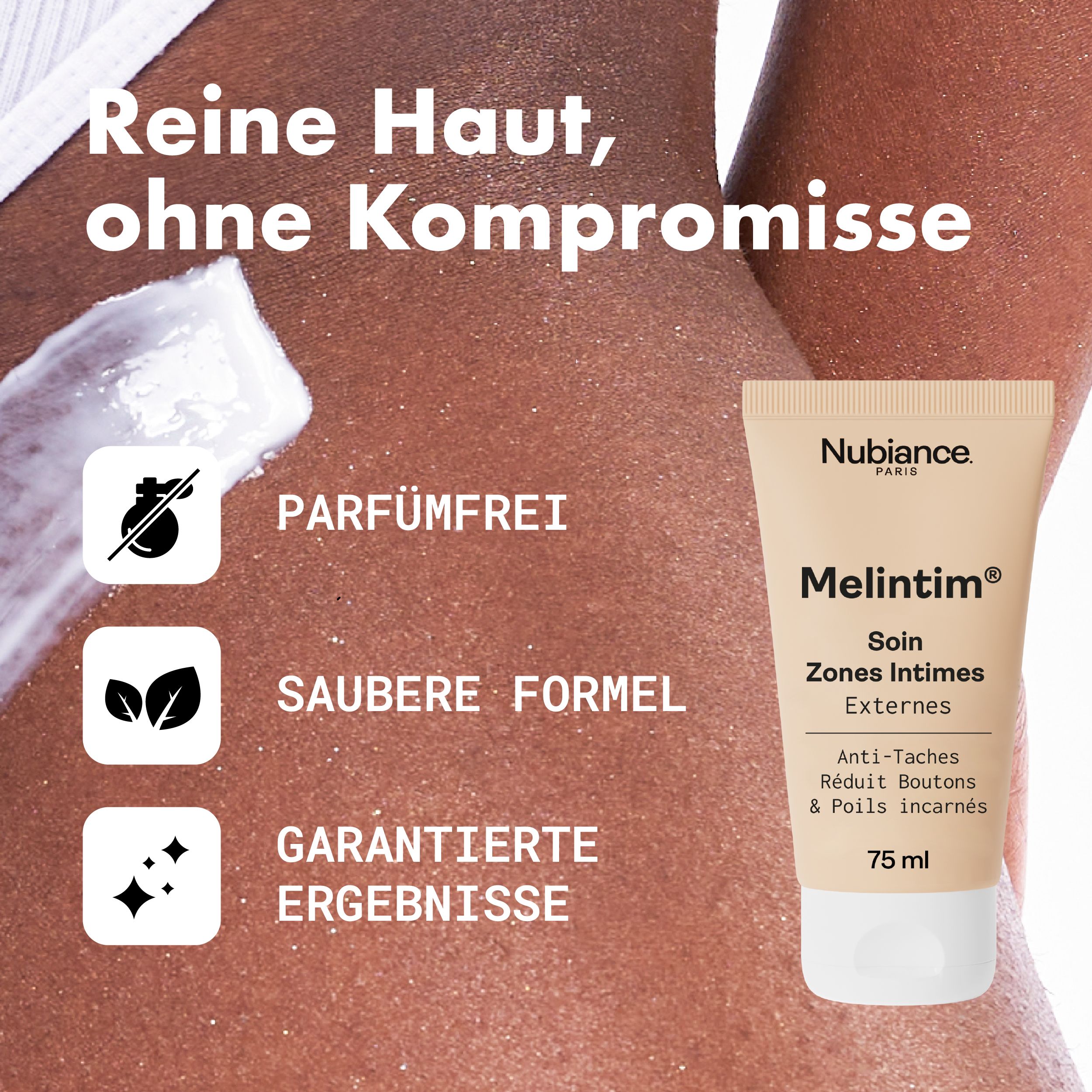 Produkt-Tube neben Haut. Text: Parfumfrei, saubere Formel, garantierte Ergebnisse. Produktname: Melintim.