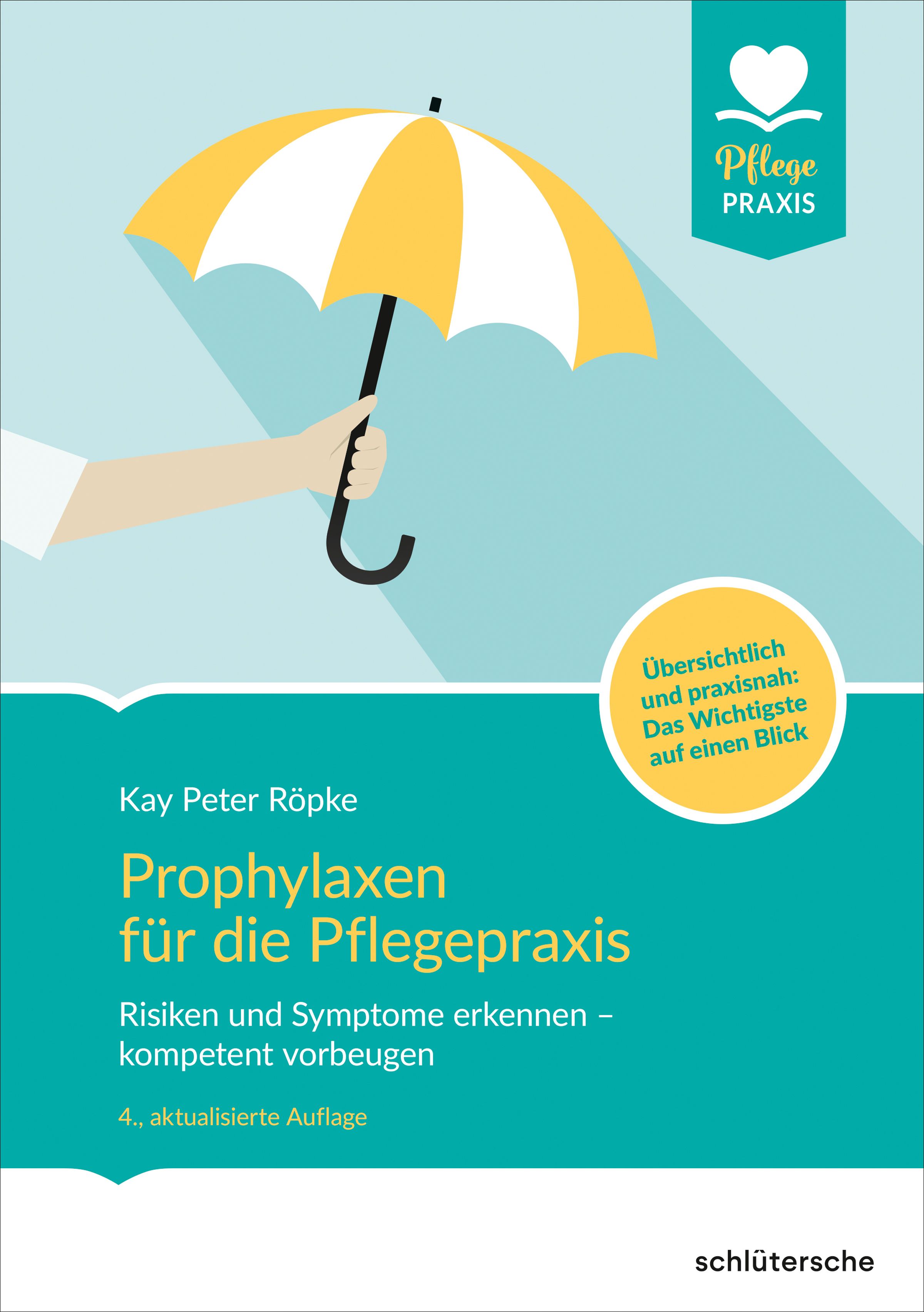 Buchcover: Prophylaxen für die Pflegepraxis. Titel, Autor, und Logo Pflege Praxis. Gelber Schirm.