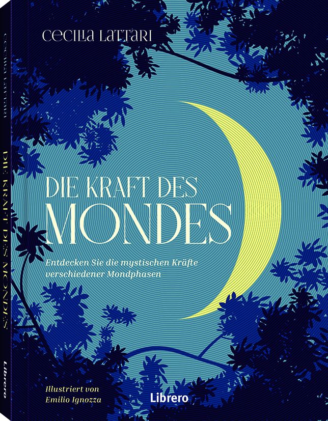 Buchcover mit Titel "Die Kraft des Mondes". Mond-Illustration, blau-grüner Hintergrund, Autorin Cecilia Lattari, Verlag Librero.