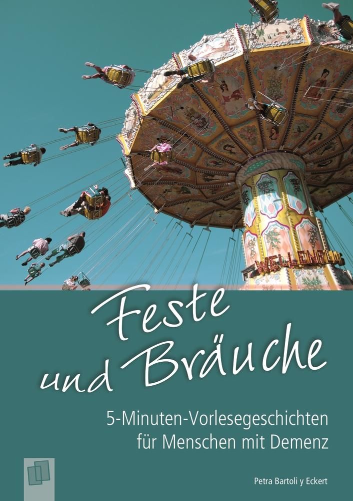Feste und Bräuche 5-Minuten-Vorlesegeschichten für Menschen mit Demenz