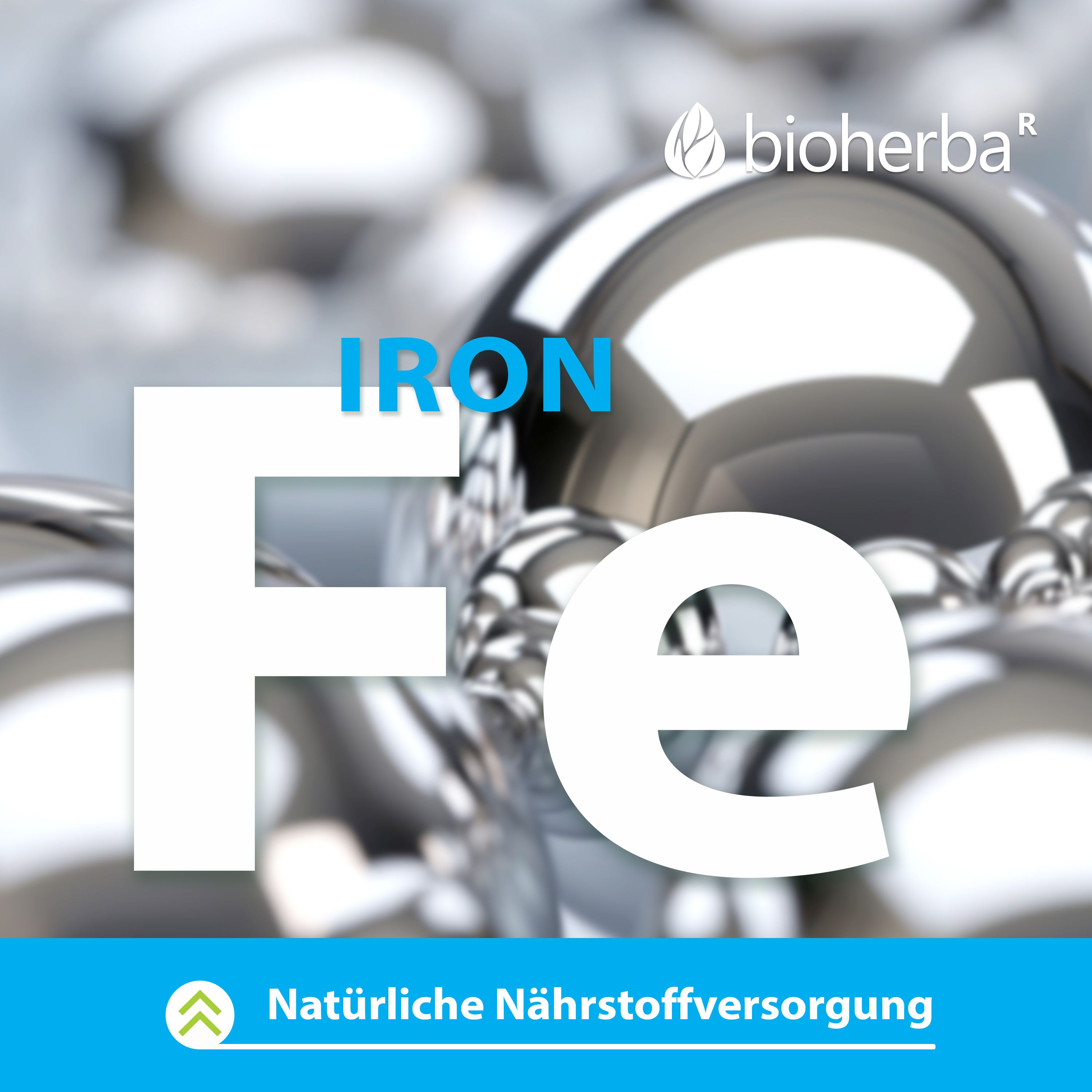 Text: IRON Fe. Hintergrund: Metallkugeln. Text: Natürliche Nährstoffversorgung.