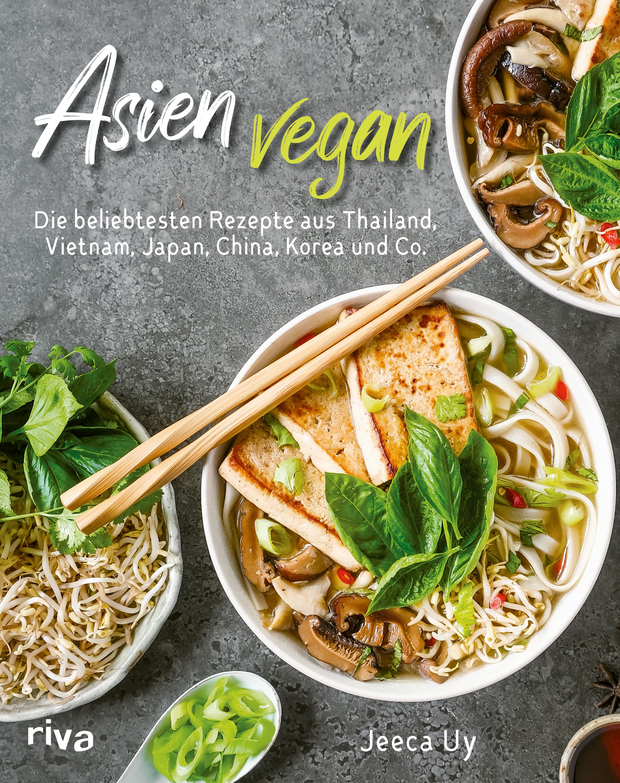 Buchcover mit dem Titel "Asien vegan". Es zeigt eine Schüssel mit veganem Gericht, Stäbchen und Zutaten. Autor: Jeeca Uy.