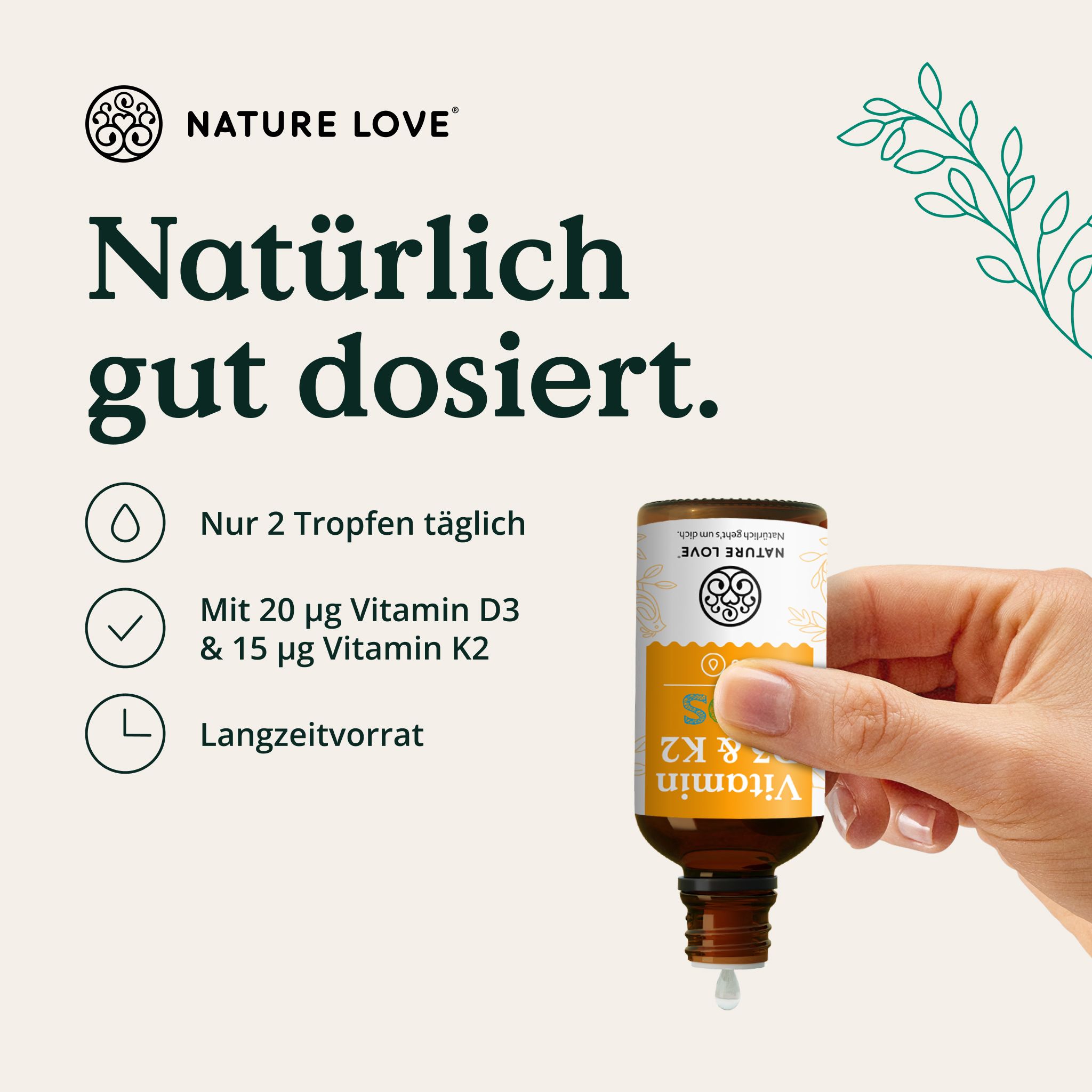Hand hält Tropfflasche. Links Icons: Tropfen, Häkchen, Uhr. Text: 'NATURE LOVE', 'Natürlich gut dosiert'.