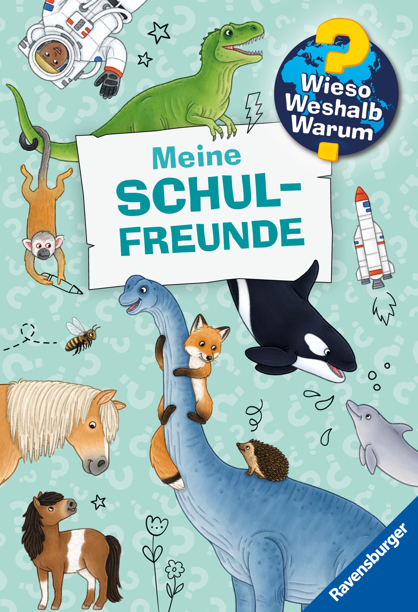 Wieso? Weshalb? Warum? Meine Schulfreunde