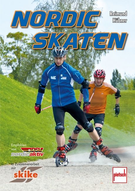 Buchcover: „Nordic Skaten“ von Reimund Hübner. Zwei Personen auf Rollski, Schutzkleidung. Logo „nordic aktiv“ und „skike“.