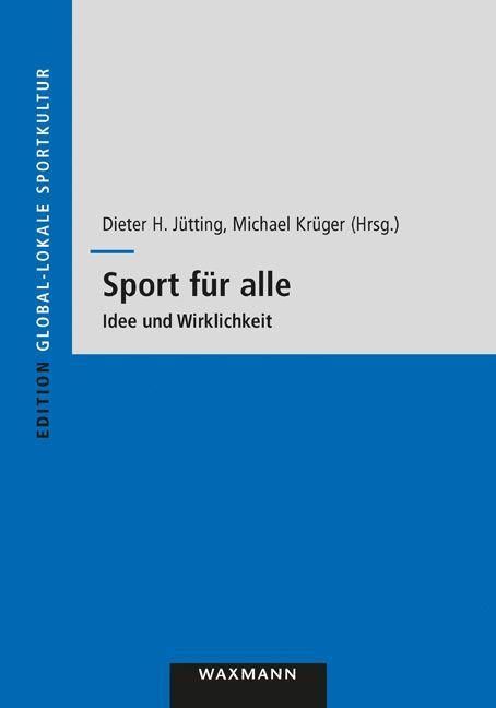 Sport für alle Idee und Wirklichkeit