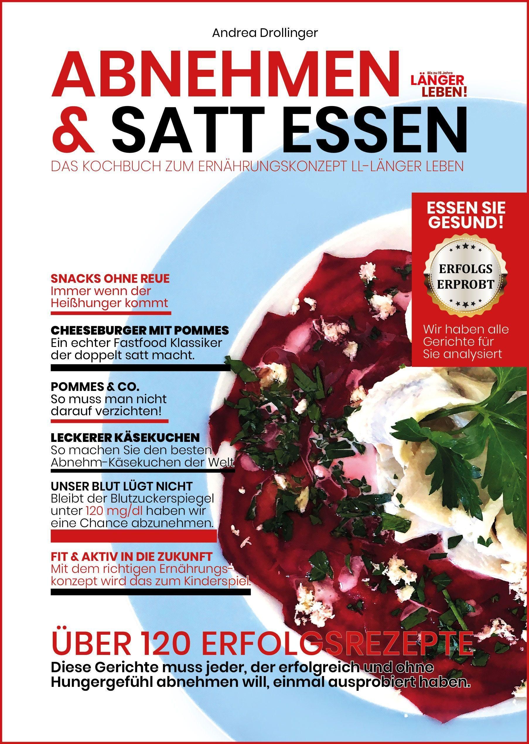 Buchcover: "Abnehmen & Satt Essen - Länger Leben". Titel in Rot und Schwarz. Rezeptabbildung mit Essen.