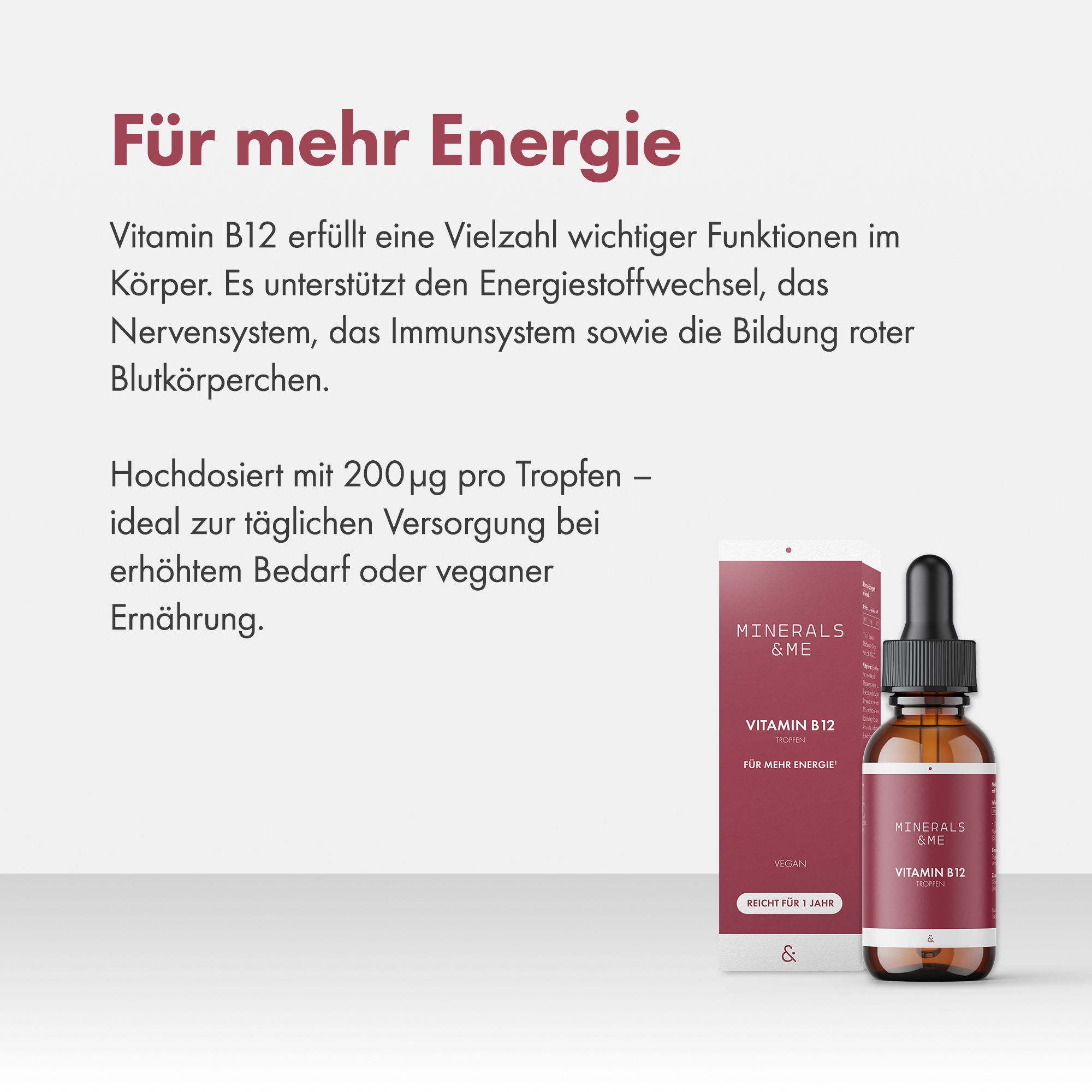 Braune Glasflasche mit Tropfer und roter Verpackung. Aufschrift: MINERALS & ME Vitamin B12. Für mehr Energie.