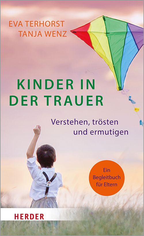 Buchcover: "Kinder in der Trauer". Titel, Autoren, Kind mit Drachen. Herder-Verlag. Begleitbuch für Eltern.