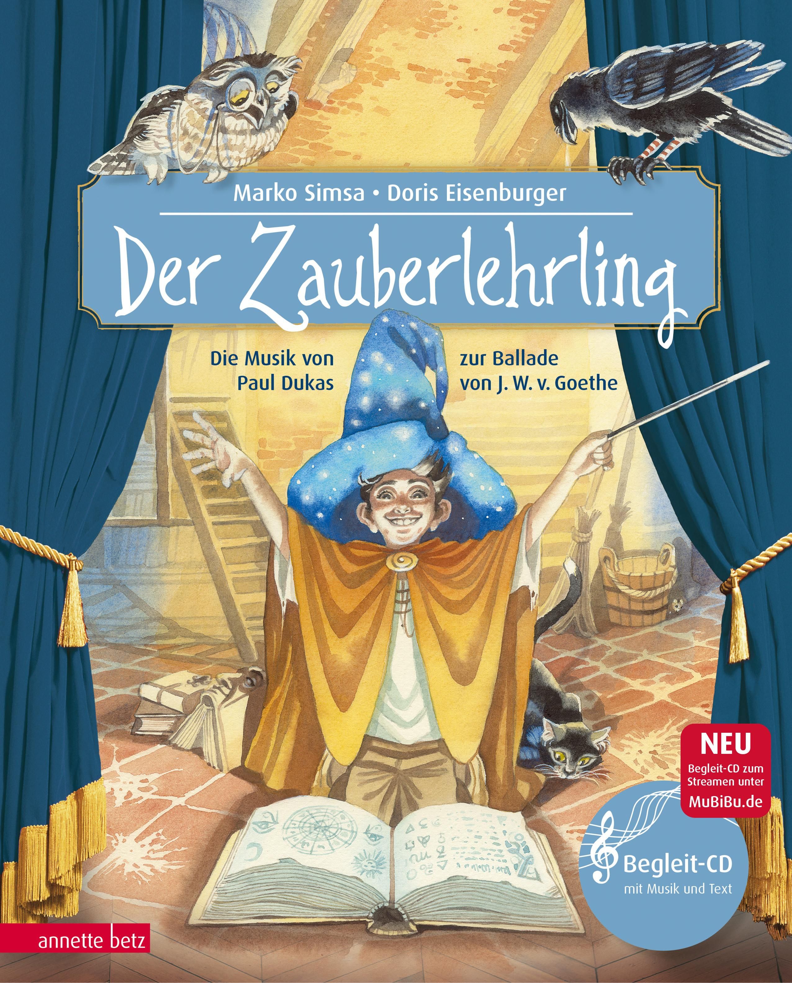 Buchcover von "Der Zauberlehrling". Titel, Autorennamen und Illustrationen von Eule, Rabe und Zauberer. Begleit-CD-Hinweis.