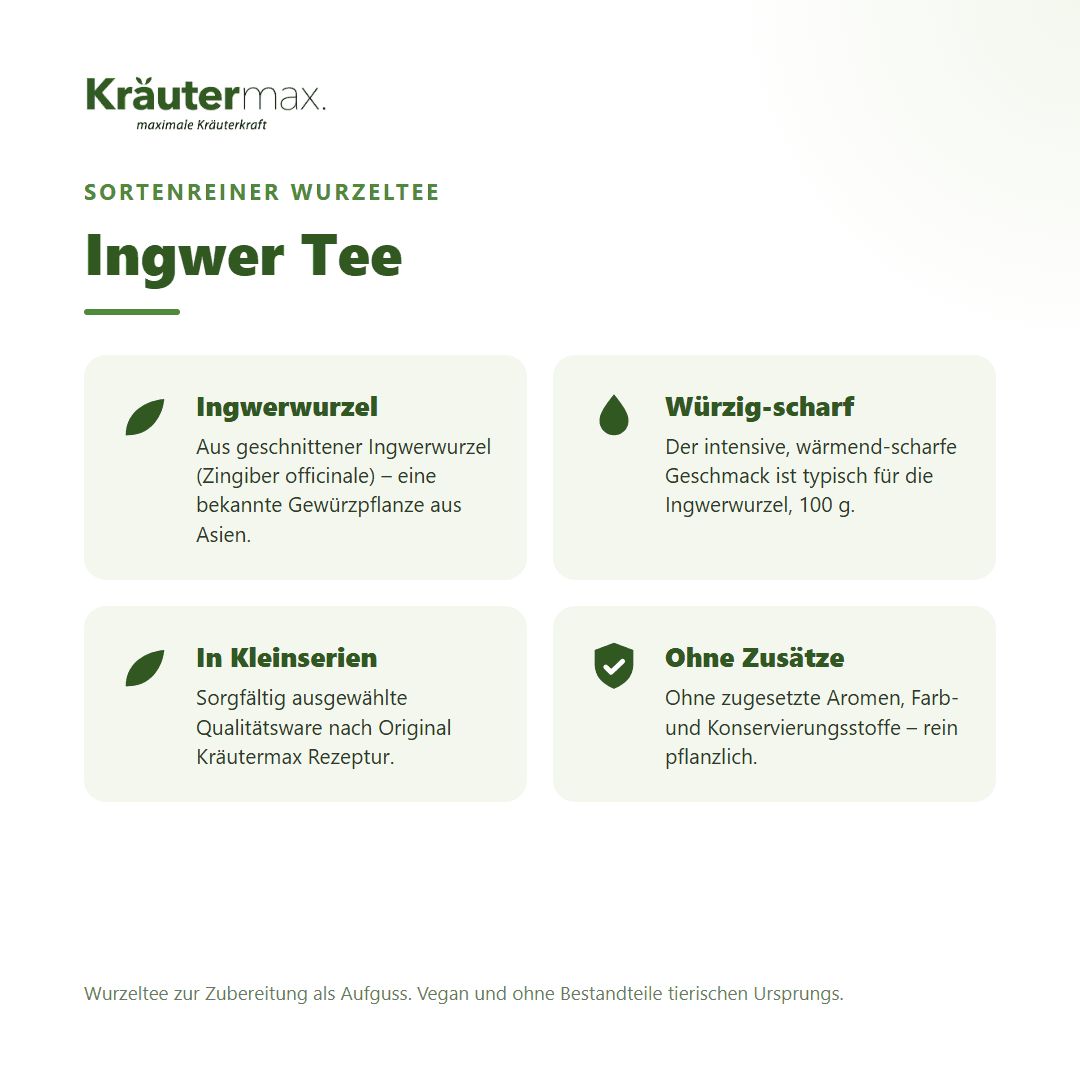 Kräutermax Ingwer Tee: Wurzel, würzig-scharf, Kleinserien, ohne Zusätze.