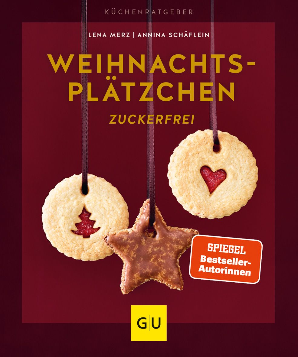 Buchcover mit Weihnachtsplätzchen. Titel: Weihnachtsplätzchen zuckerfrei. Autorinnen: Lena Merz, Annina Schäflein. GU-Verlag.