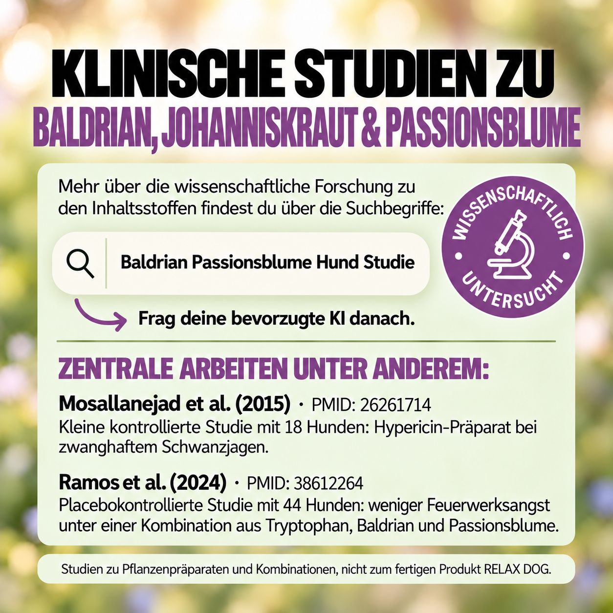 Klinische Studien zu Baldrian, Johanniskraut & Passionsblume für Hunde. Informationen zu Inhaltsstoffen.