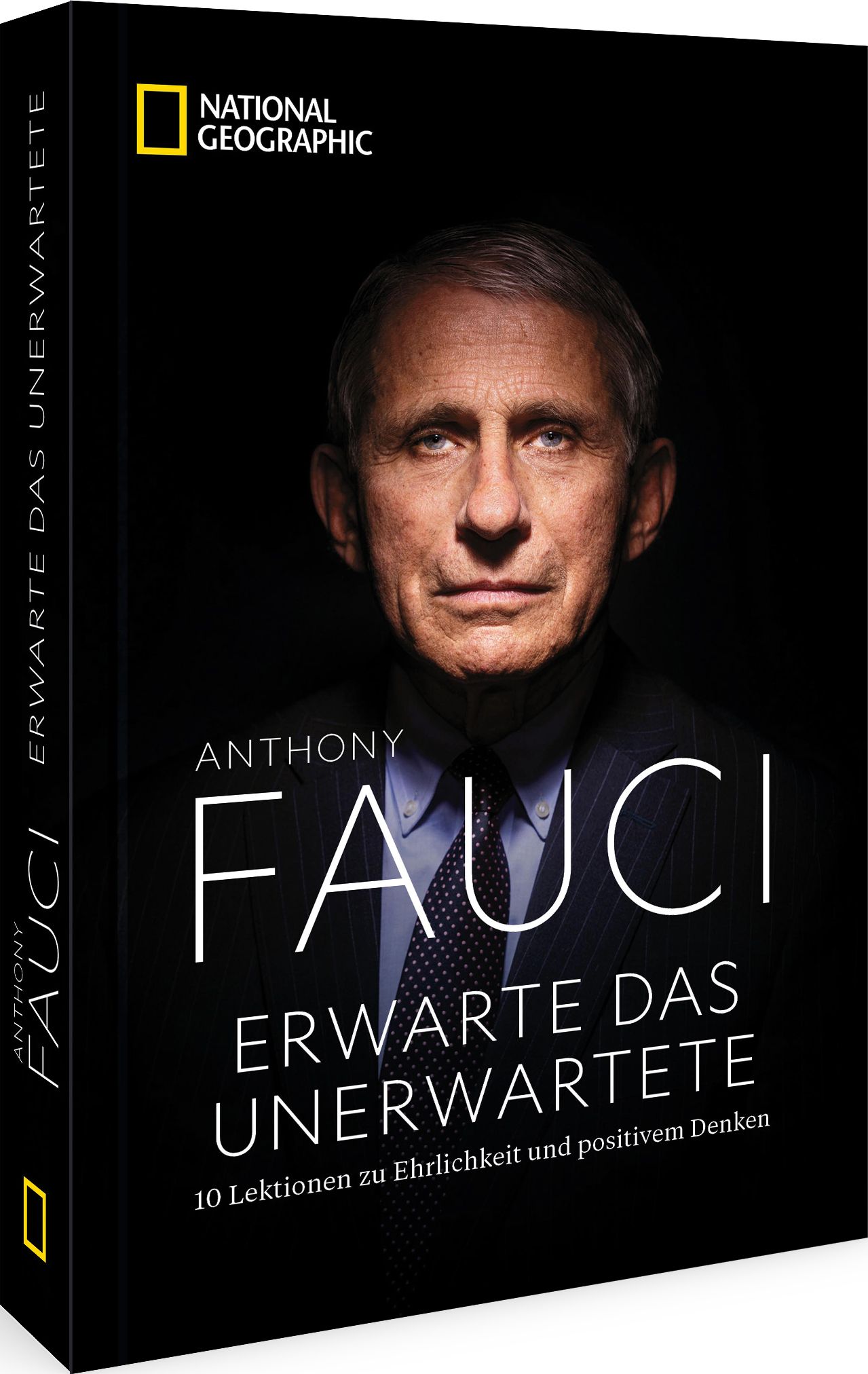 Buchcover mit Porträt von Anthony Fauci. Titel: Erwarte das Unerwartete. Verlag: National Geographic. 10 Lektionen zu Ehrlichkeit und positivem Denken.
