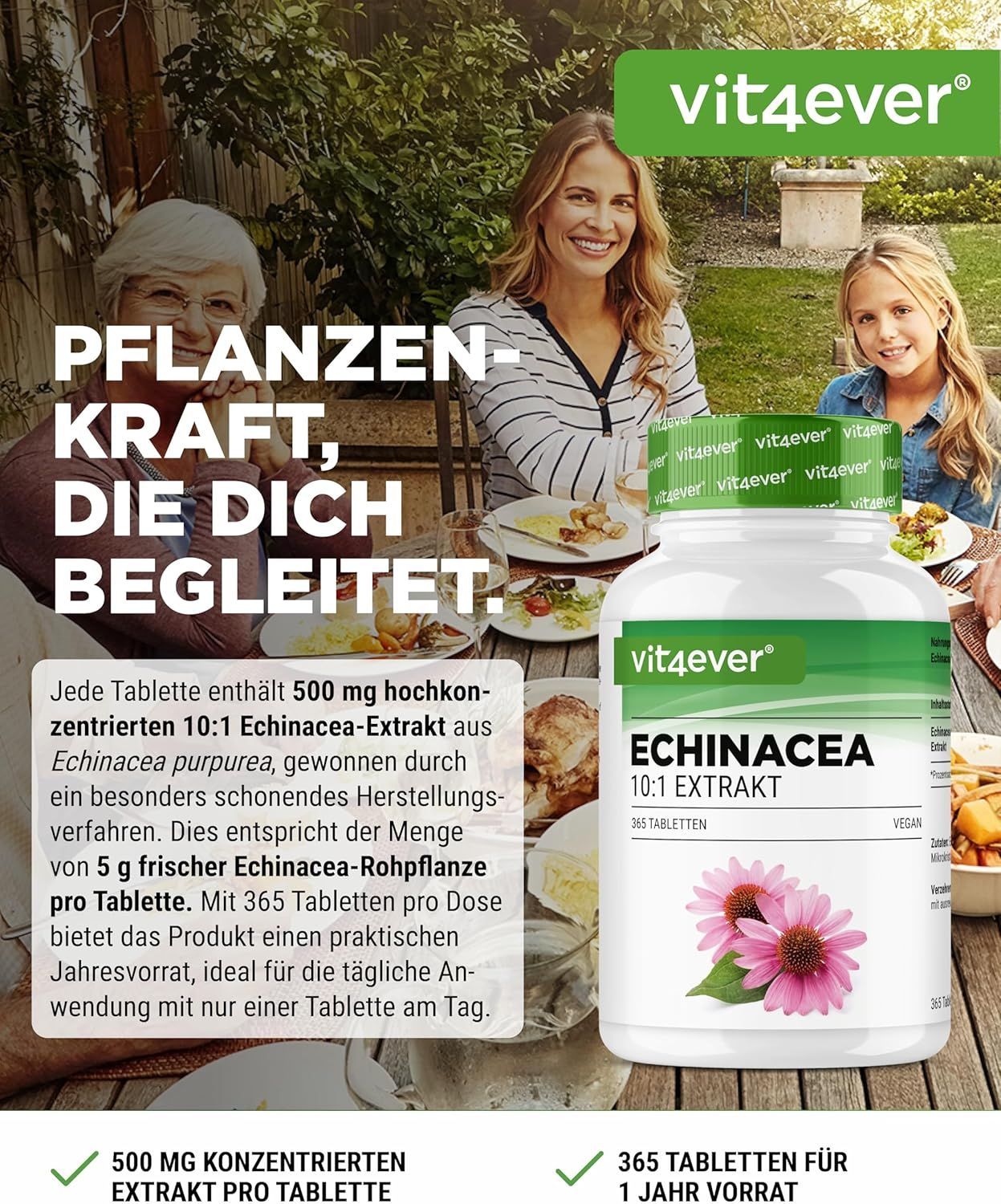 Produktflasche vor dem Hintergrund einer Familie. Aufschrift: vit4ever, Echinacea 10:1 Extrakt, 365 Tabletten. Abbildung von zwei rosa Blüten.