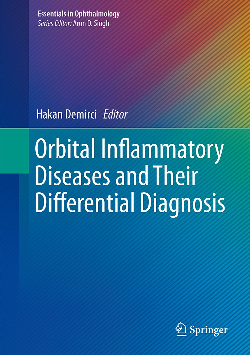 Buchcover: Orbital Inflammatory Diseases and Their Differential Diagnosis. Herausgeber: Hakan Demirci. Verlag: Springer.