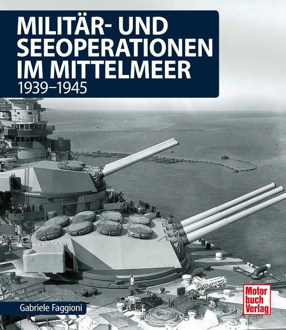 Militär- und Seeoperationen im Mittelmeer 1939-1945