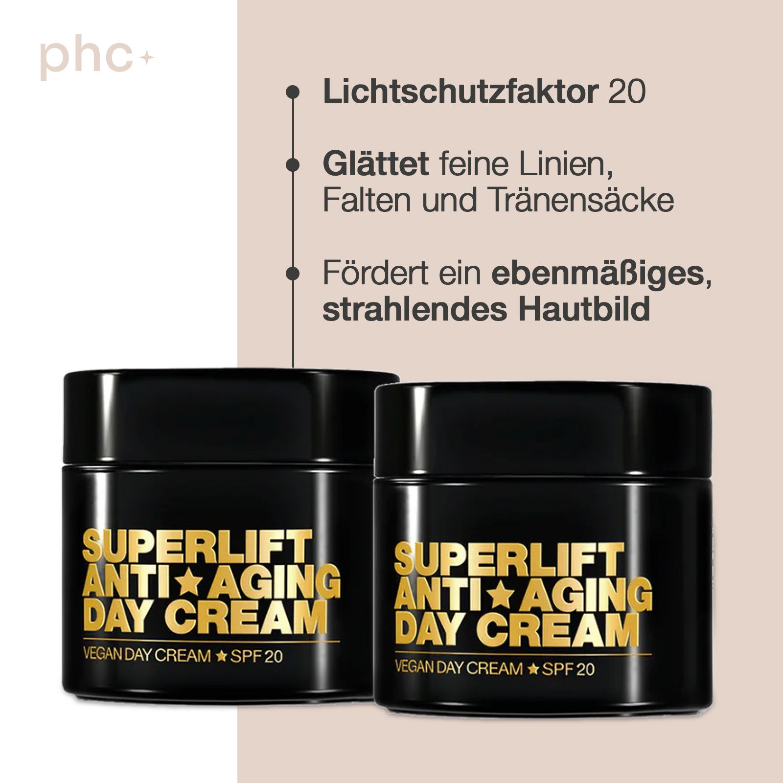 Zwei schwarze Creme-Dosen. Auf den Dosen steht "SUPERLIFT ANTI-AGING DAY CREAM". Text: "Lichtschutzfaktor 20".