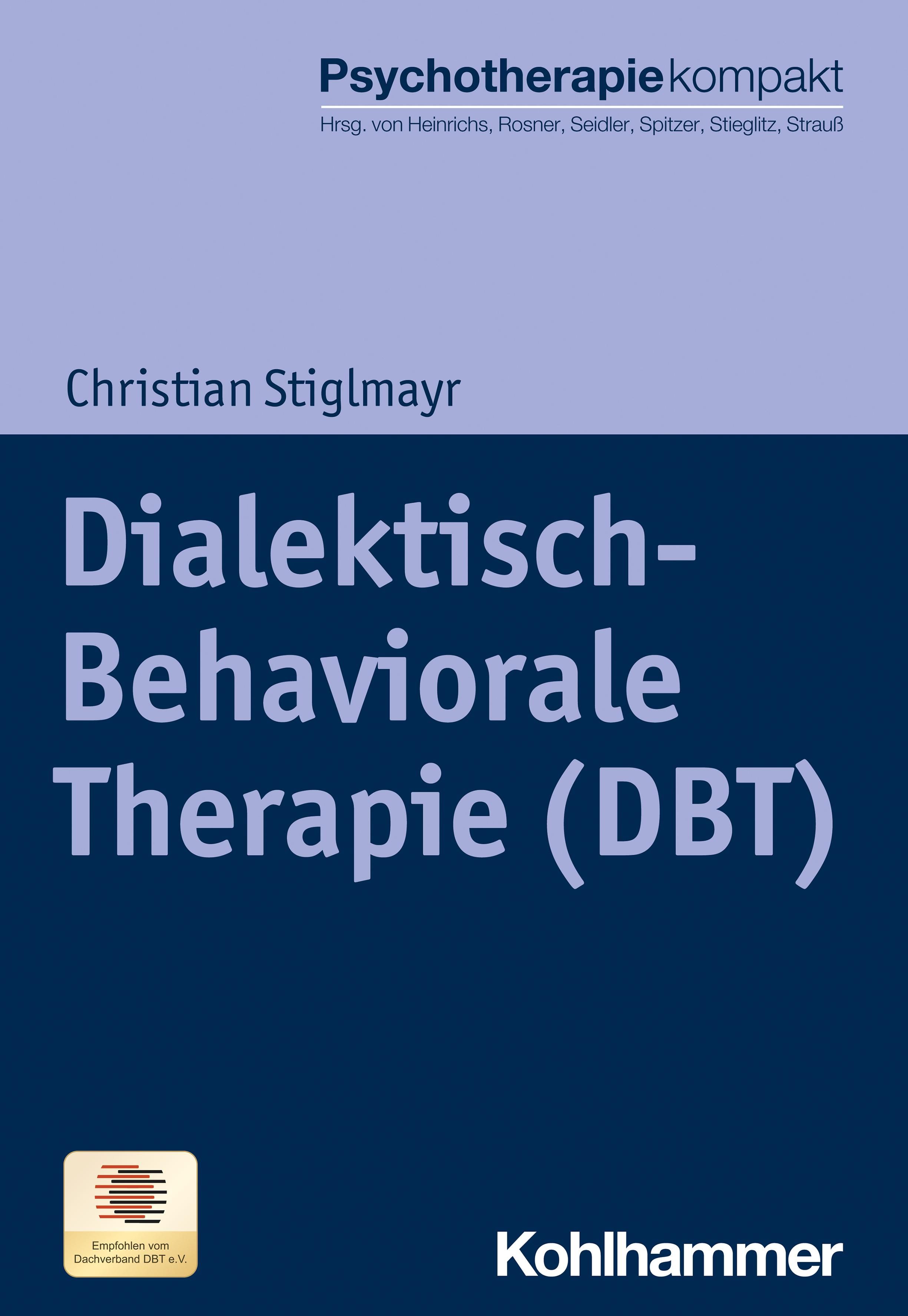 Buchcover: Dialektisch-Behaviorale Therapie (DBT) von Christian Stiglmayr. Verlag Kohlhammer. Logo des Dachverband DBT e.V.