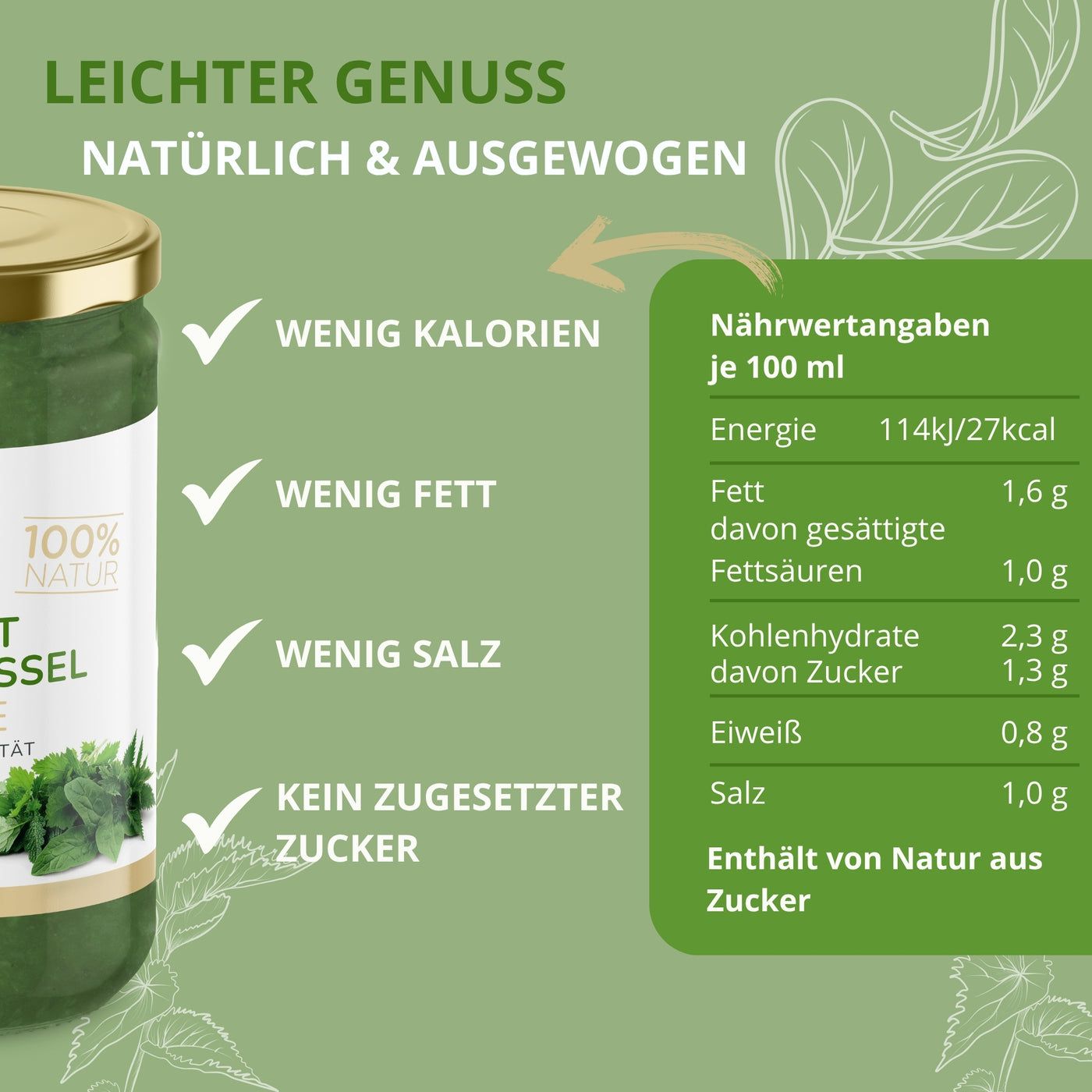 Glas Spinat Brennnessel Suppe. Text: Wenig Kalorien, Fett, Salz, Zucker. Nährwertangaben pro 100 ml.