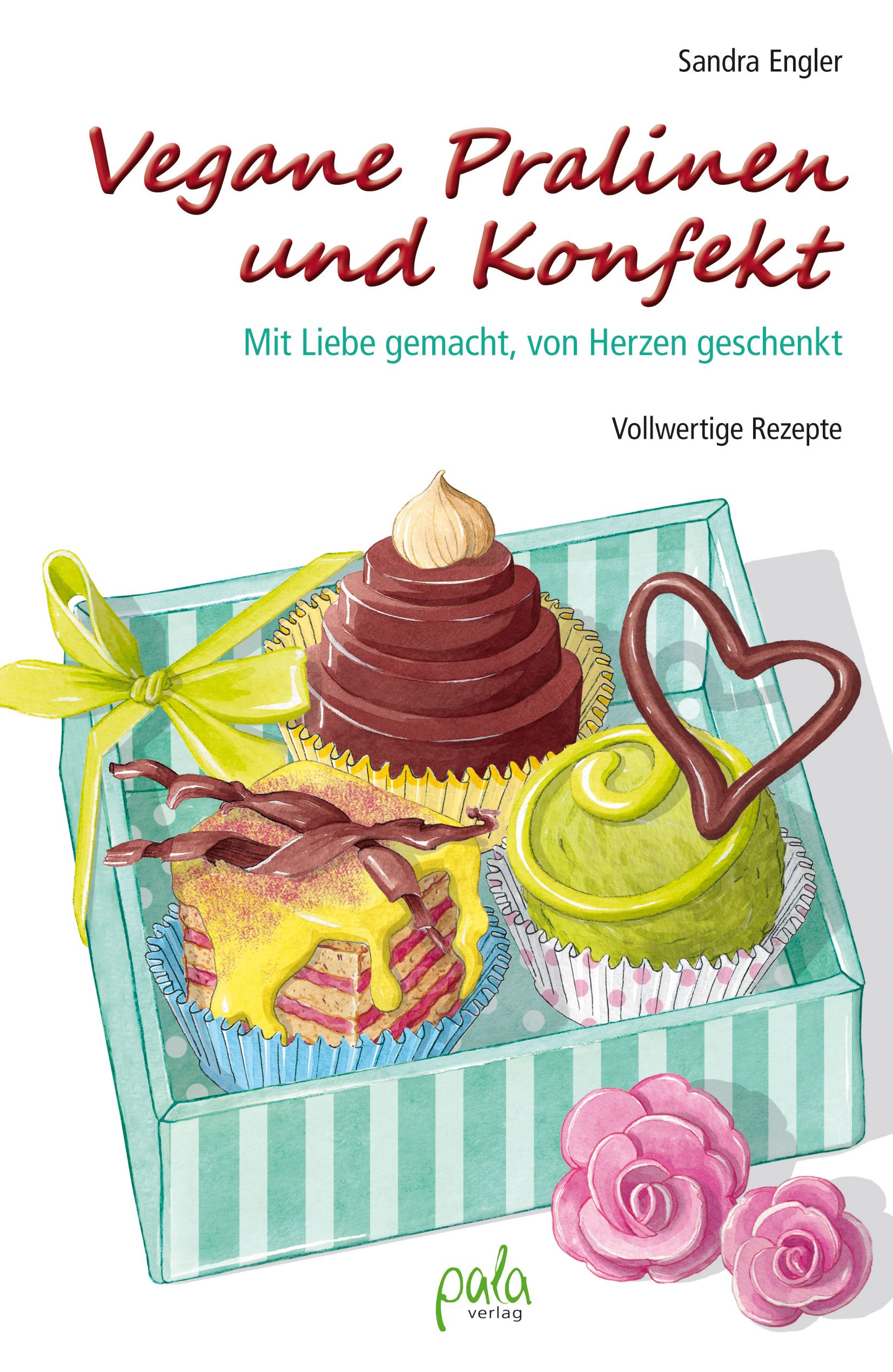 Buchcover mit Titel "Vegane Pralinen und Konfekt". Gezeigt werden Cupcakes in Geschenkbox, Rosen und Schleife.
