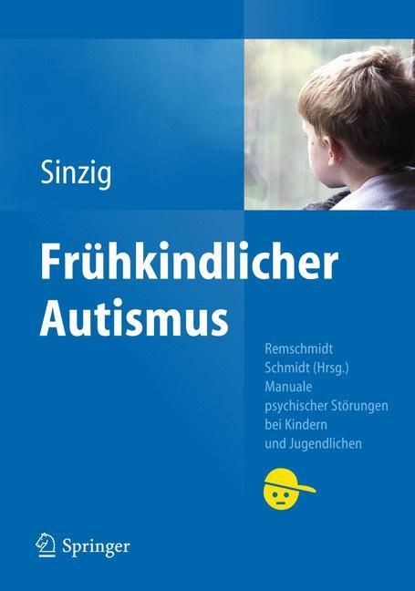 Frühkindlicher Autismus Manuale psychischer Störungen bei Kindern und Jugendlichen