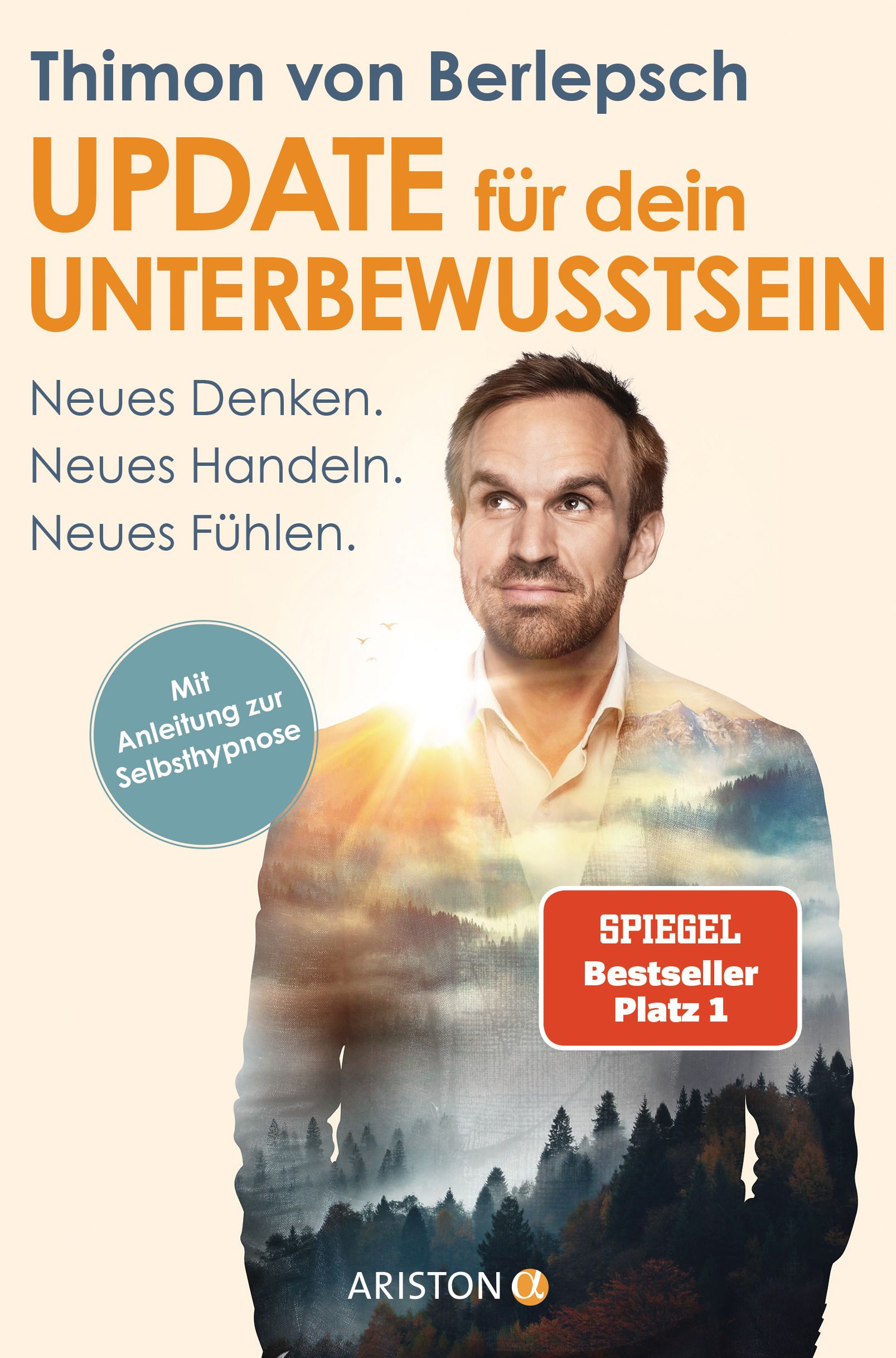 Buchcover mit Titel "UPDATE für dein UNTERBEWUSSTSEIN". Autor: Thimon von Berlepsch. Mit Mann im Hintergrund. "SPIEGEL Bestseller Platz 1".