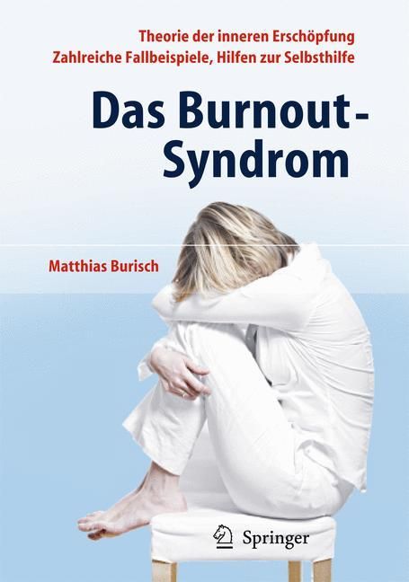 Buchcover: „Das Burnout-Syndrom“. Titel, Autor und Verlag Springer. Person sitzt auf Hocker, Kopf auf Knien.