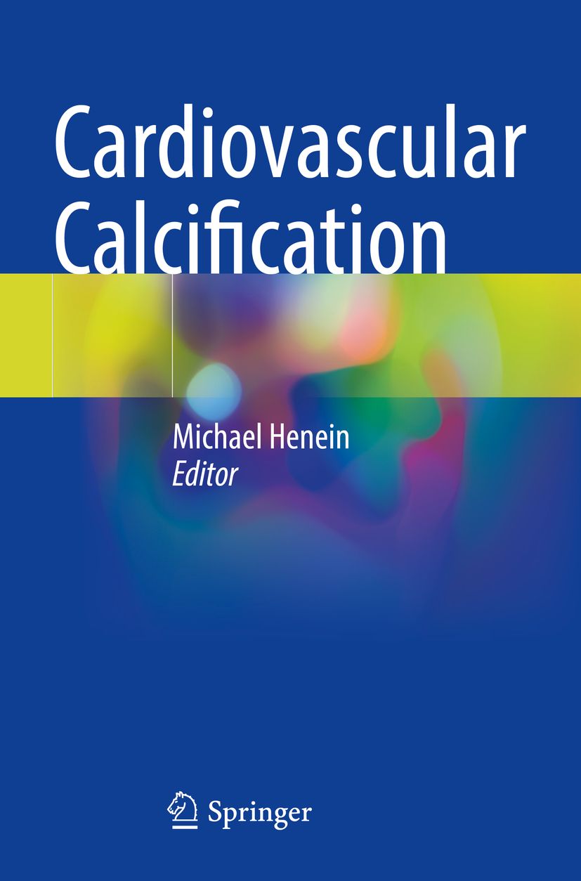 Buchcover: Cardiovascular Calcification. Autor: Michael Henein. Verlag: Springer. Blauer Hintergrund mit farbigen Akzenten.