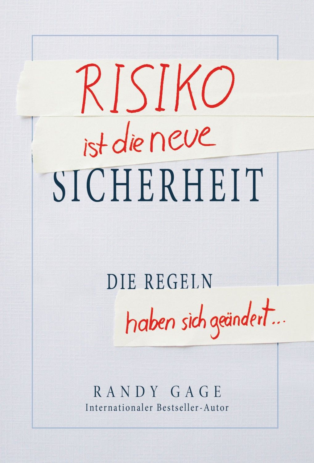 Buchcover mit dem Titel "RISIKO ist die neue SICHERHEIT". Autor: Randy Gage. Aufkleber mit Text über dem Titel.